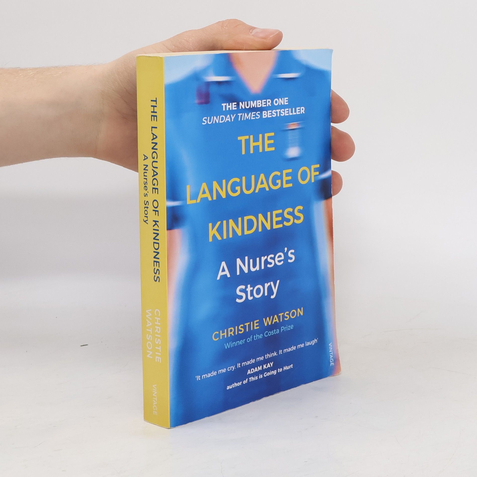 Christie Watson The Language of kindness : a nurse's story