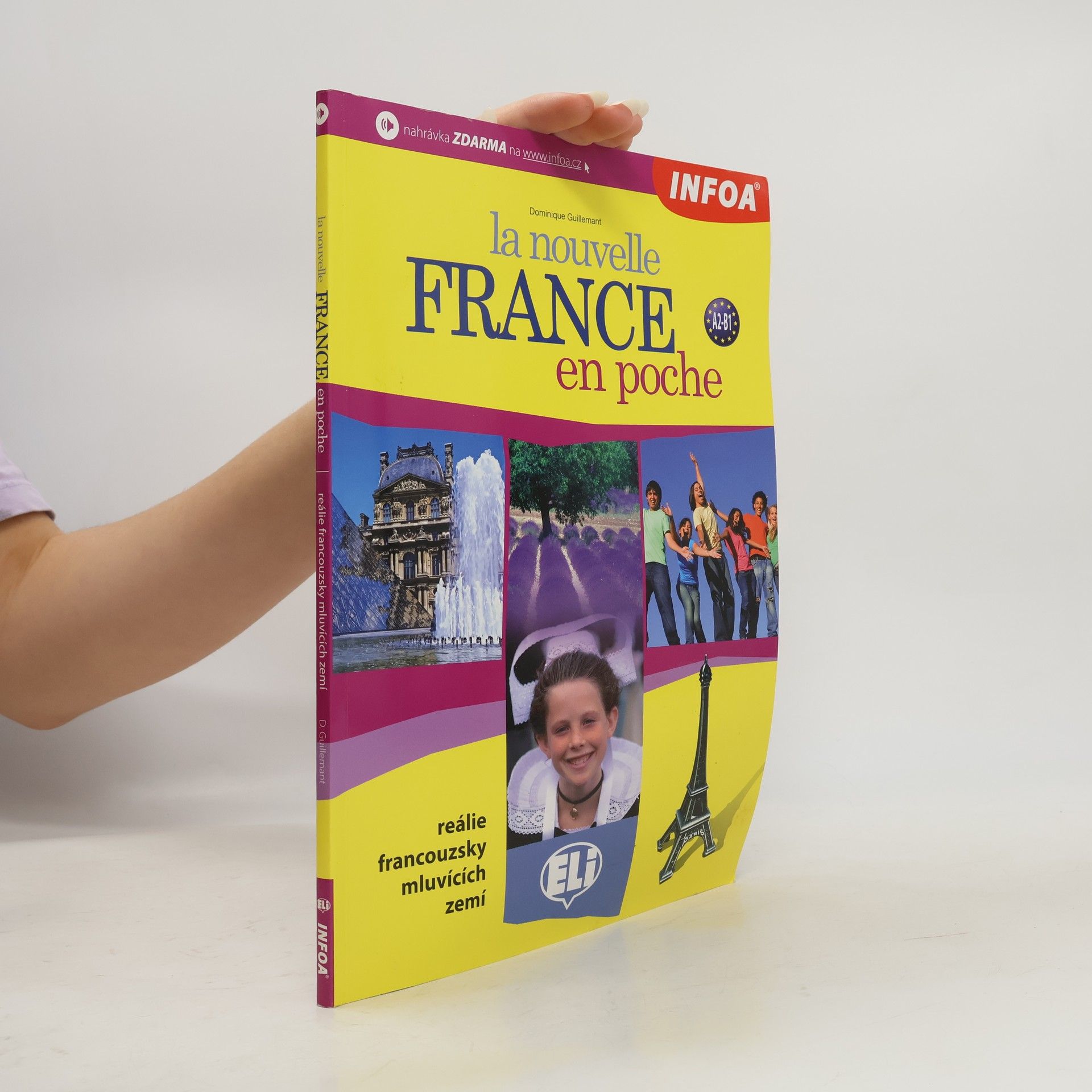 Dominique Guillemant La nouvelle France en poche - francouzské reálie