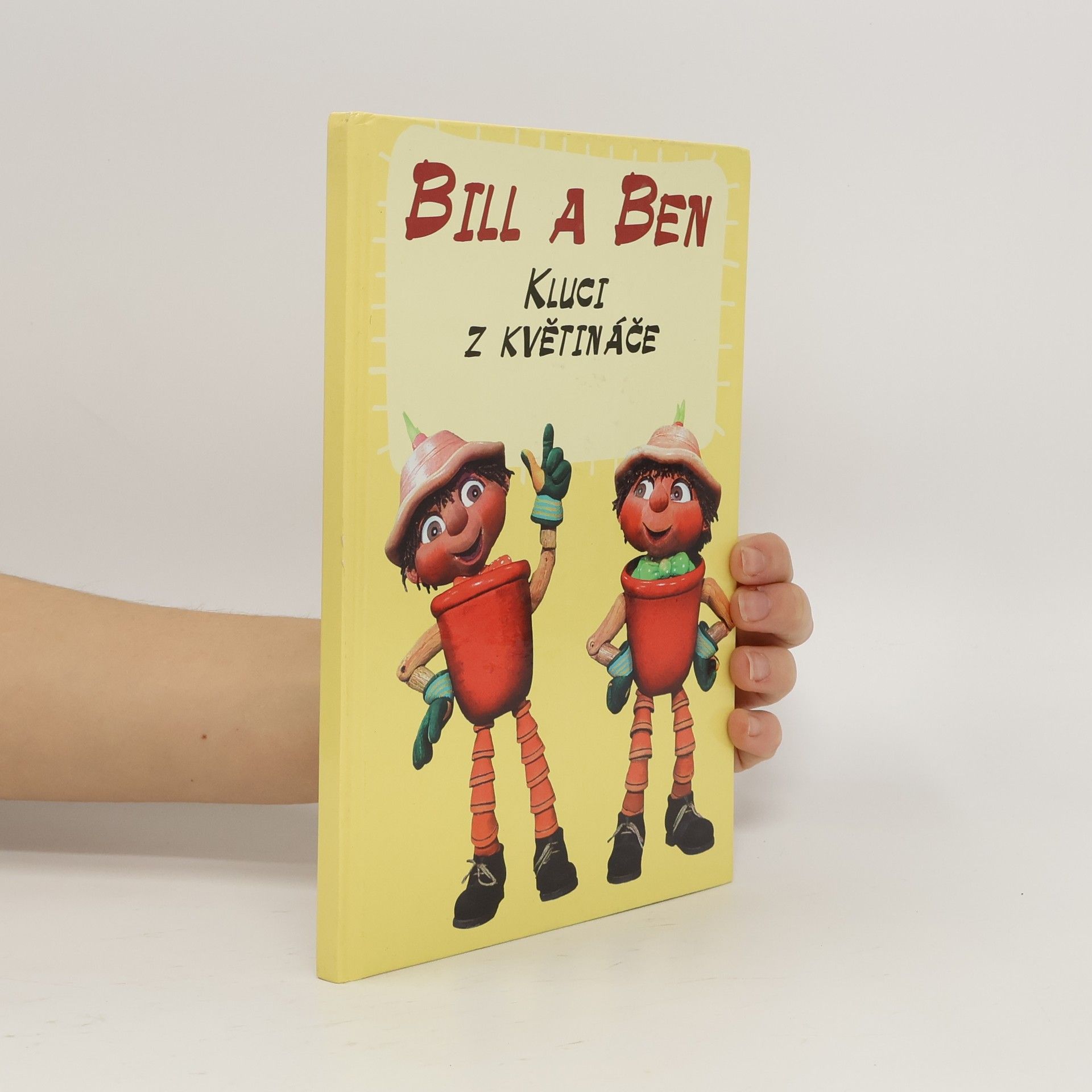 Anna Křivánková Bill a Ben. Kluci z květináče