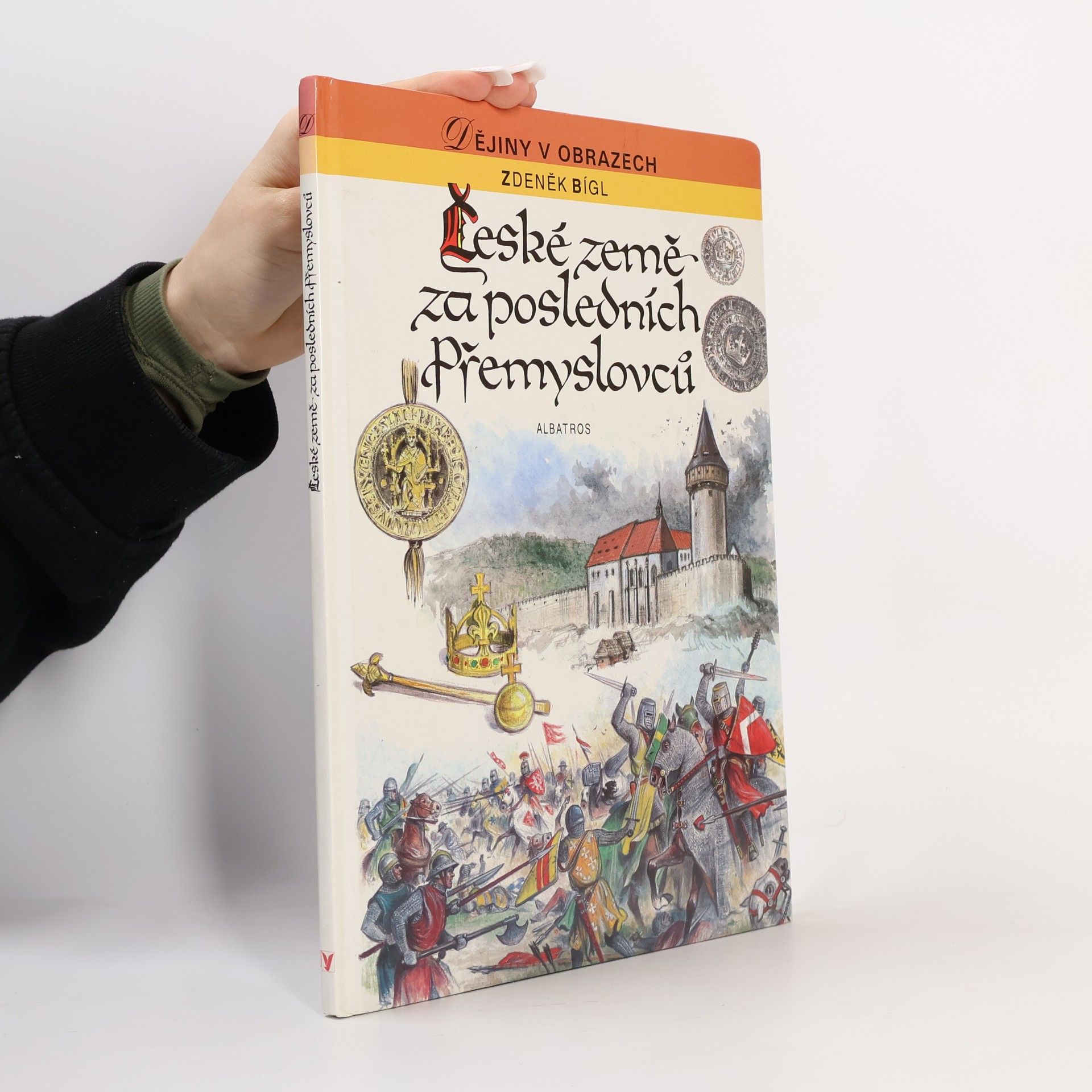 Zdeněk Bígl České země za posledních Přemyslovců