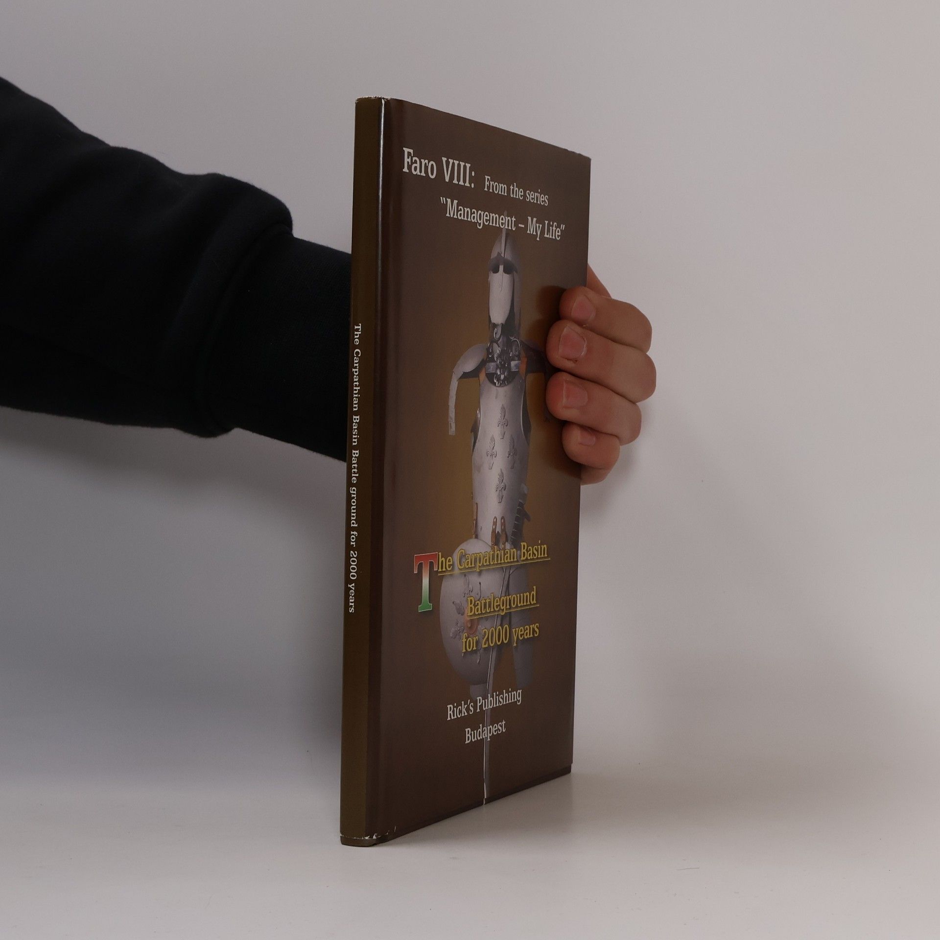 Collectif d'auteurs The Carpathian Basin Battleground for 2000 Years