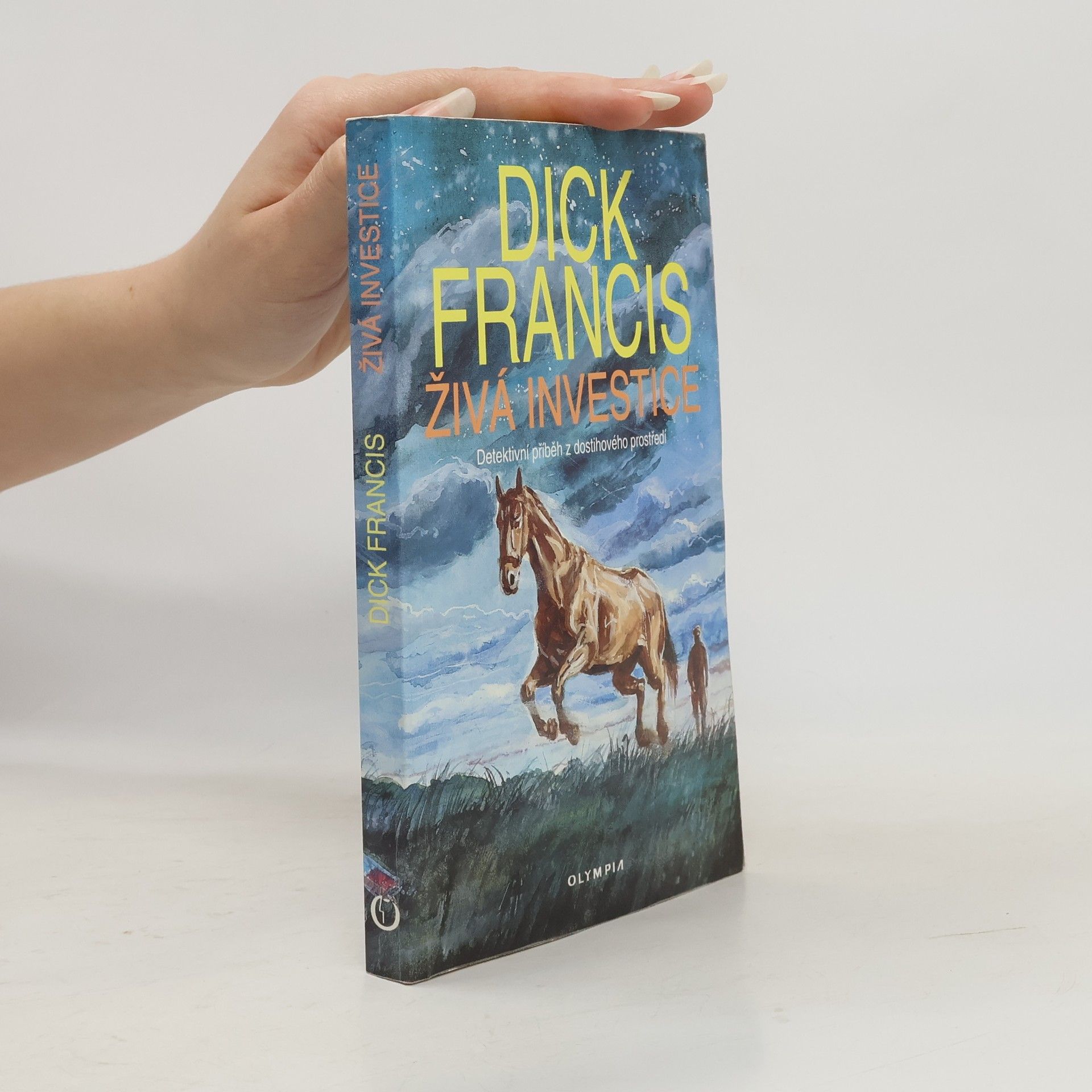 Dick Francis Živá investice