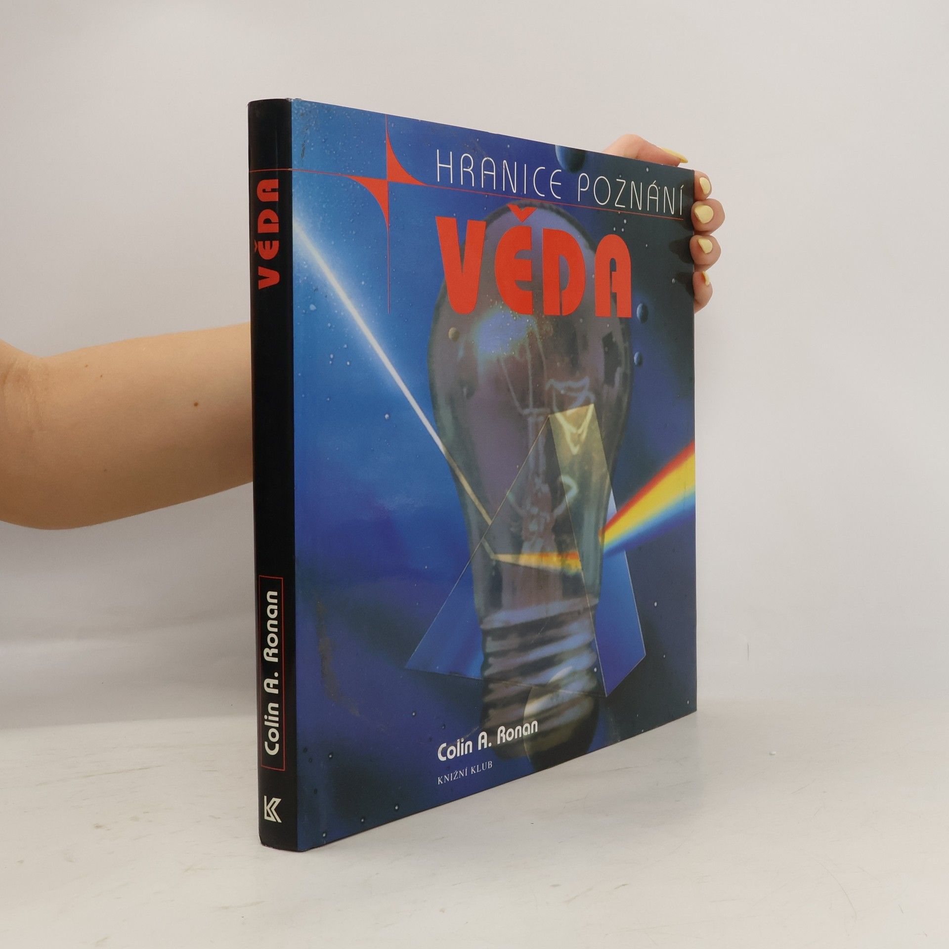 Věda a jak porozumět jejím záhadám