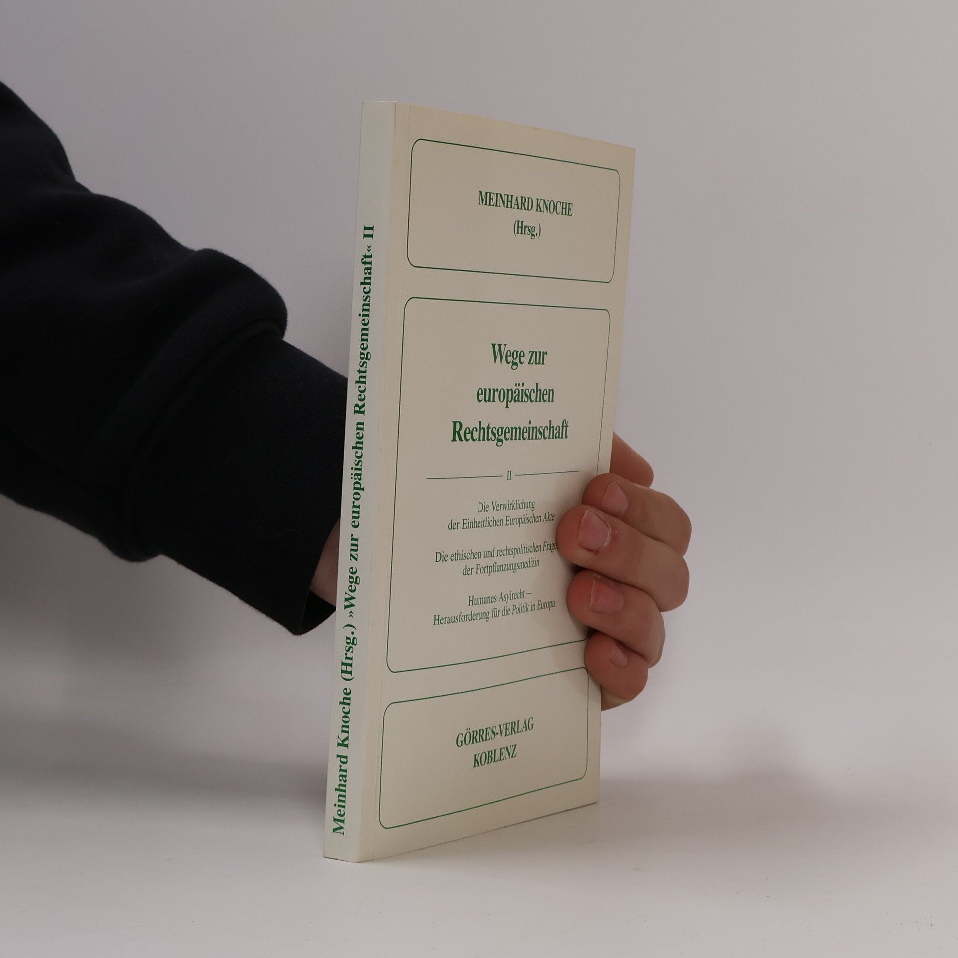 Thomas Meinhard Knoche Wege zur europäischen Rechtsgemeinschaft II