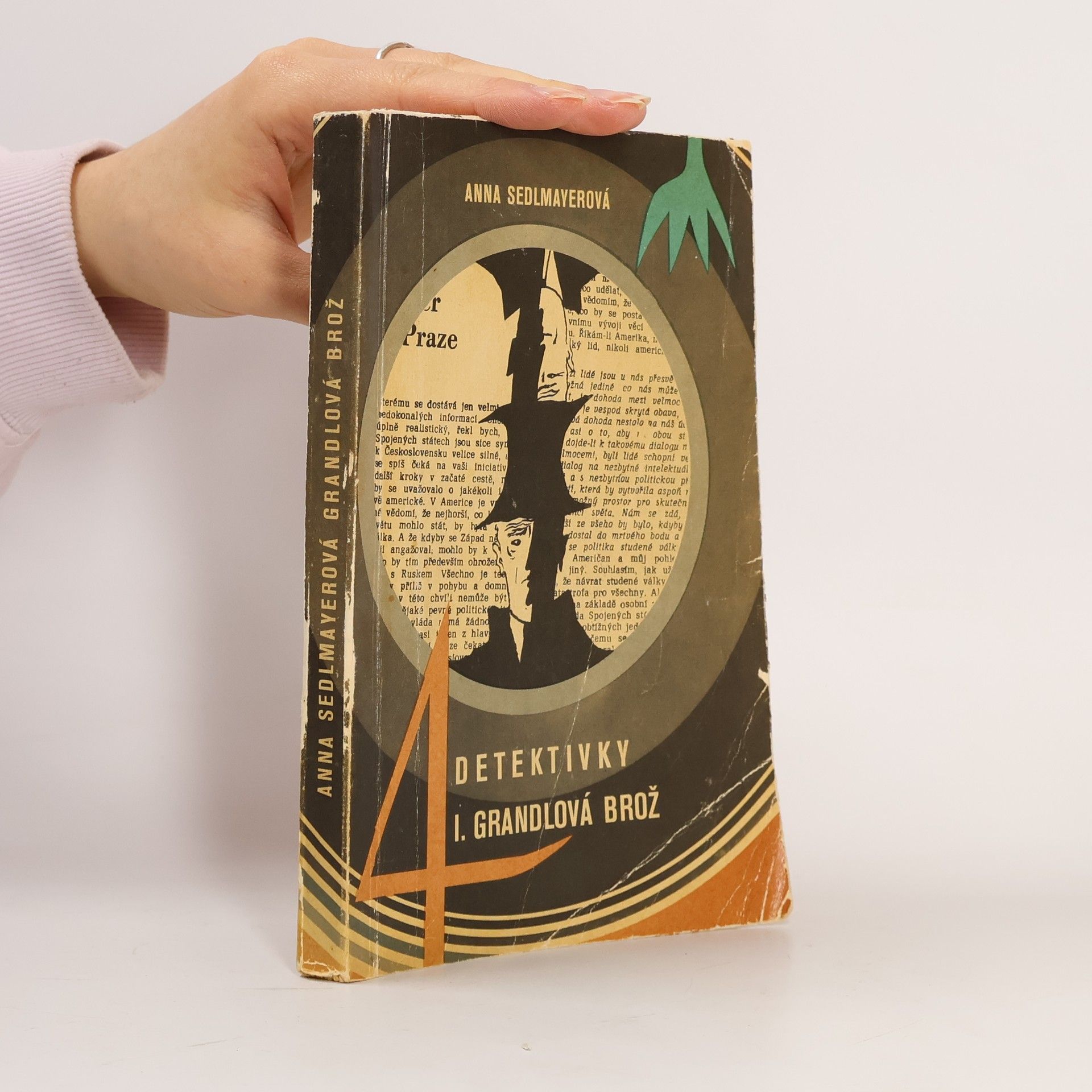 Anna Sedlmayerová Čtyři detektivky. I. Grandlová brož