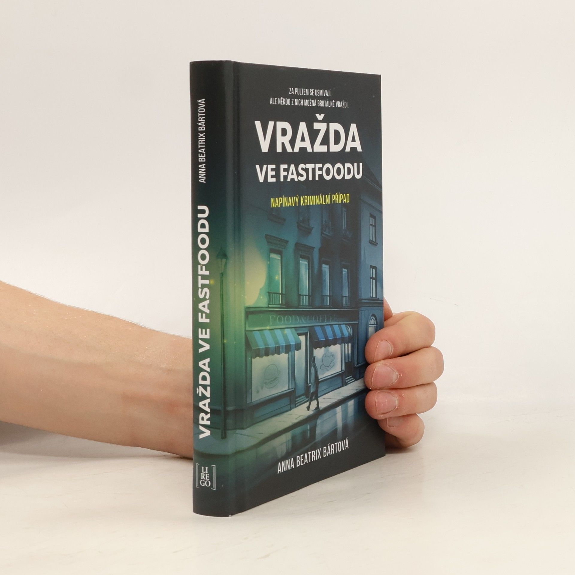 Anna Beatrix Bártová Vražda ve fastfoodu