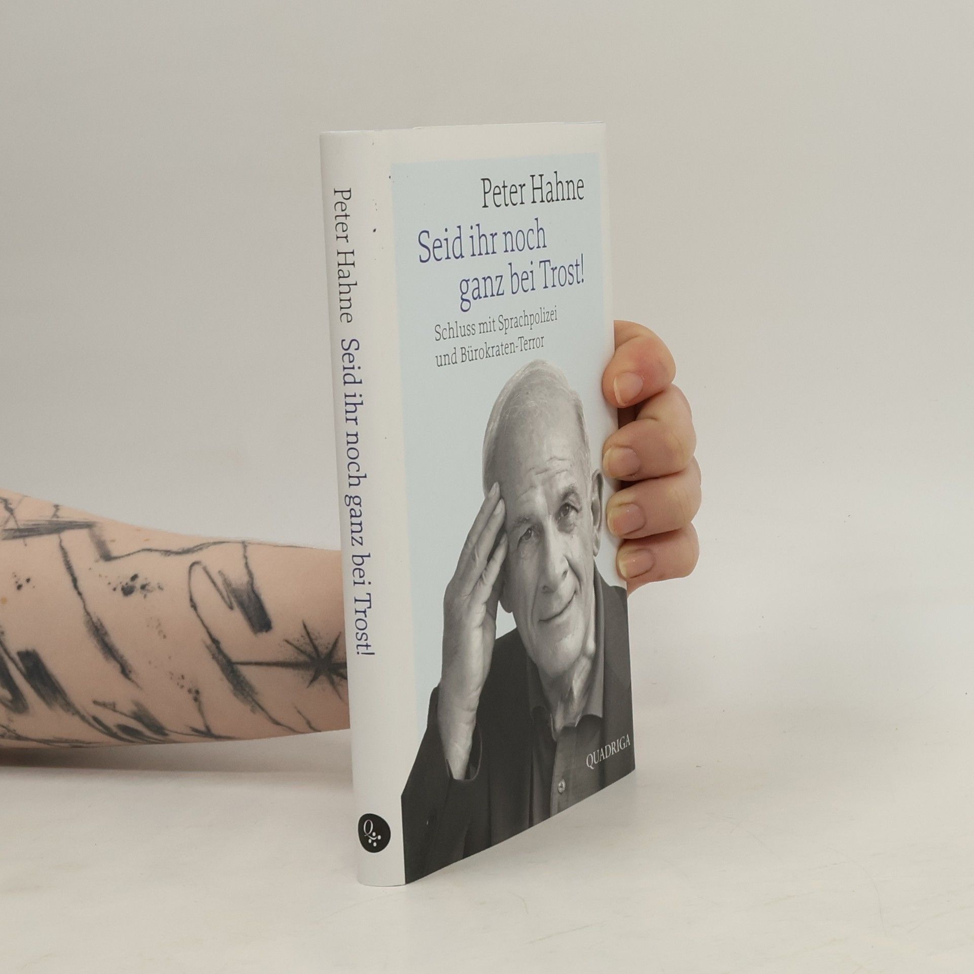 Peter Hahne Seid ihr noch ganz bei Trost!