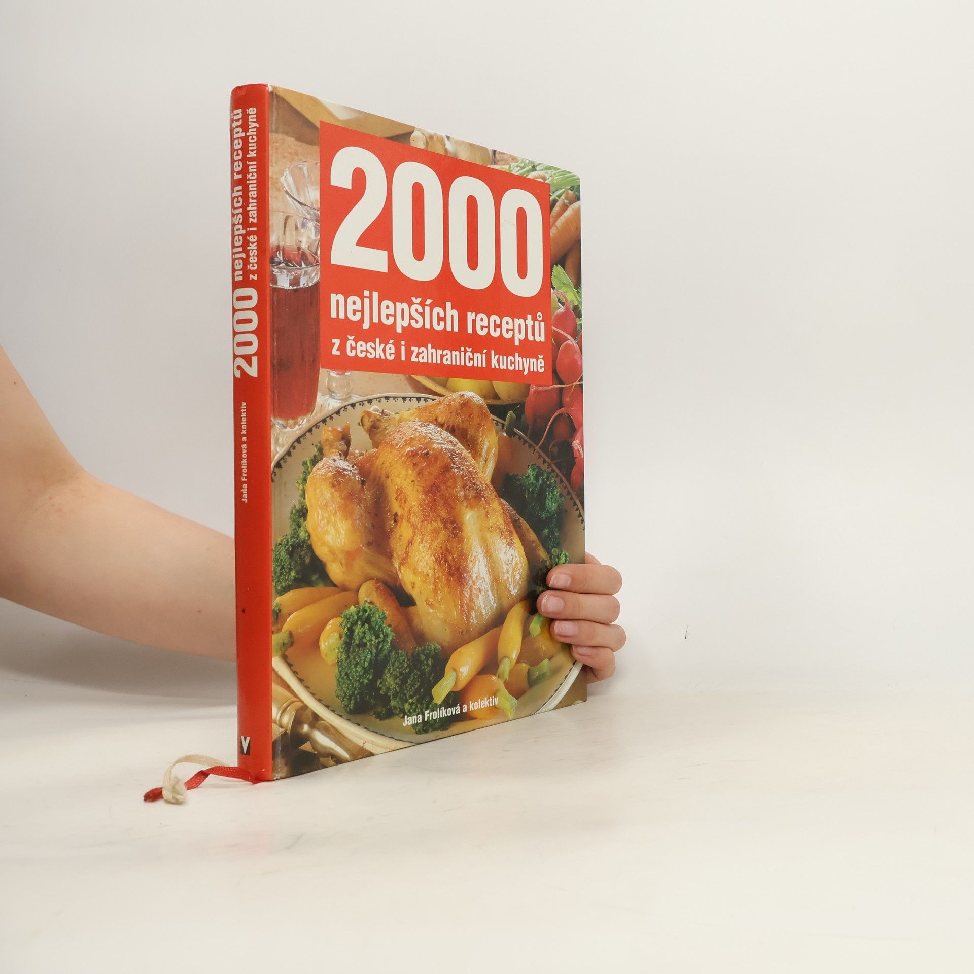 Jana Frolíková 2000 nejlepších receptů z české i zahraniční kuchyně