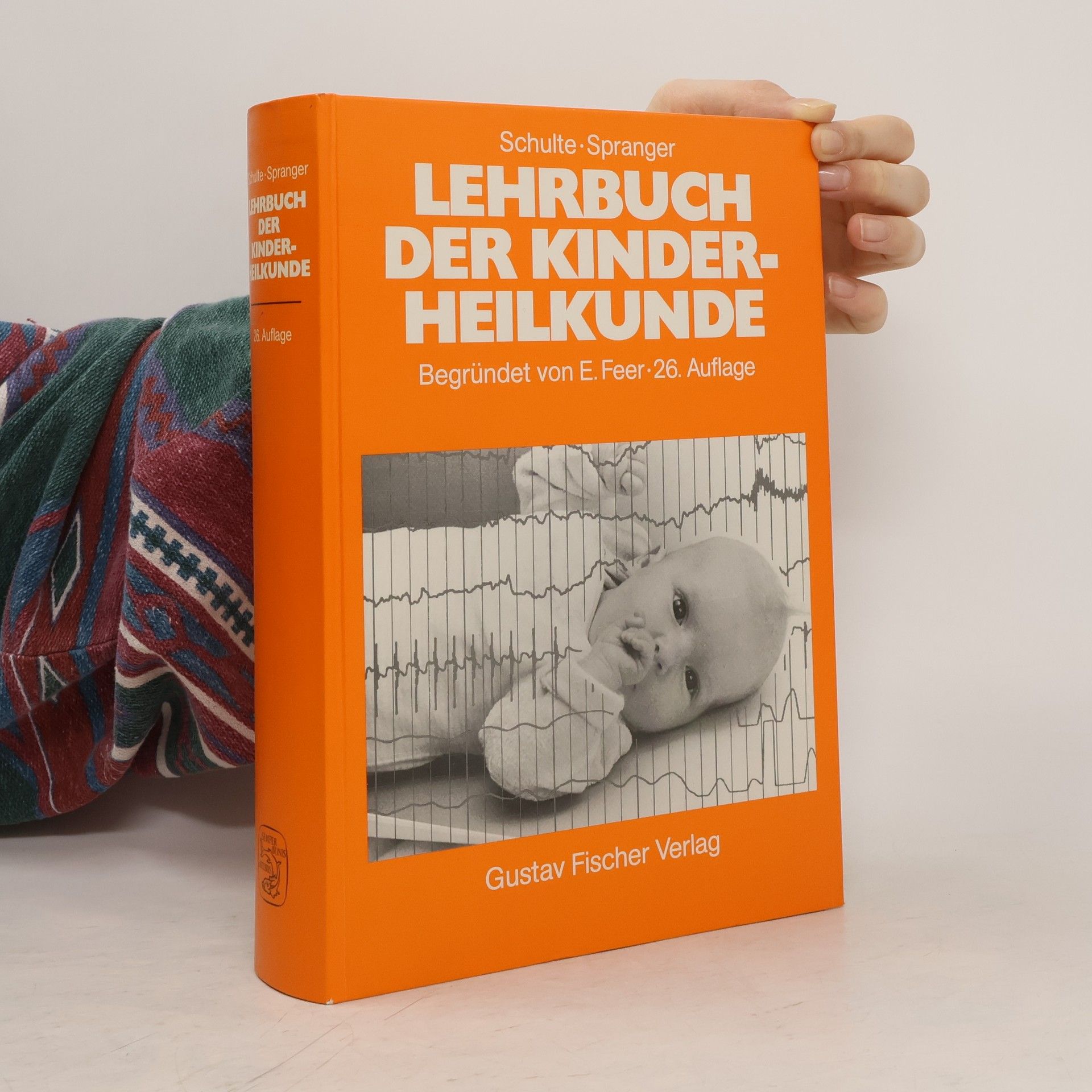 Schulte-Spranger Lehrbuch der Kinderheilkunde - 26. Auflage