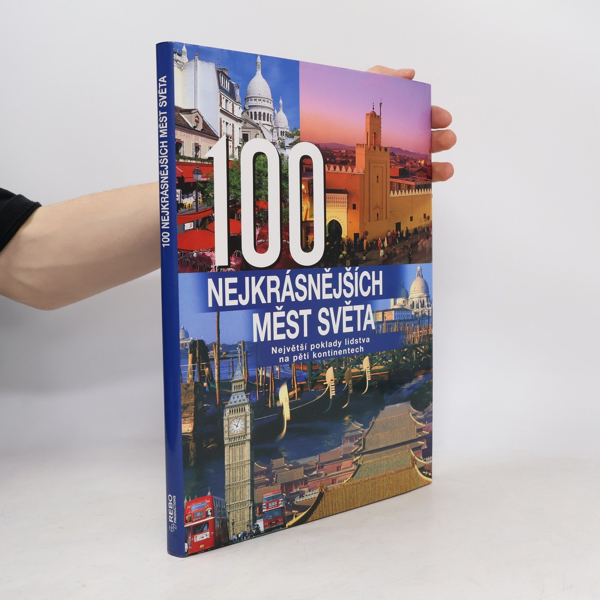 Hanns Joachim Neubert 100 nejkrásnějších měst světa