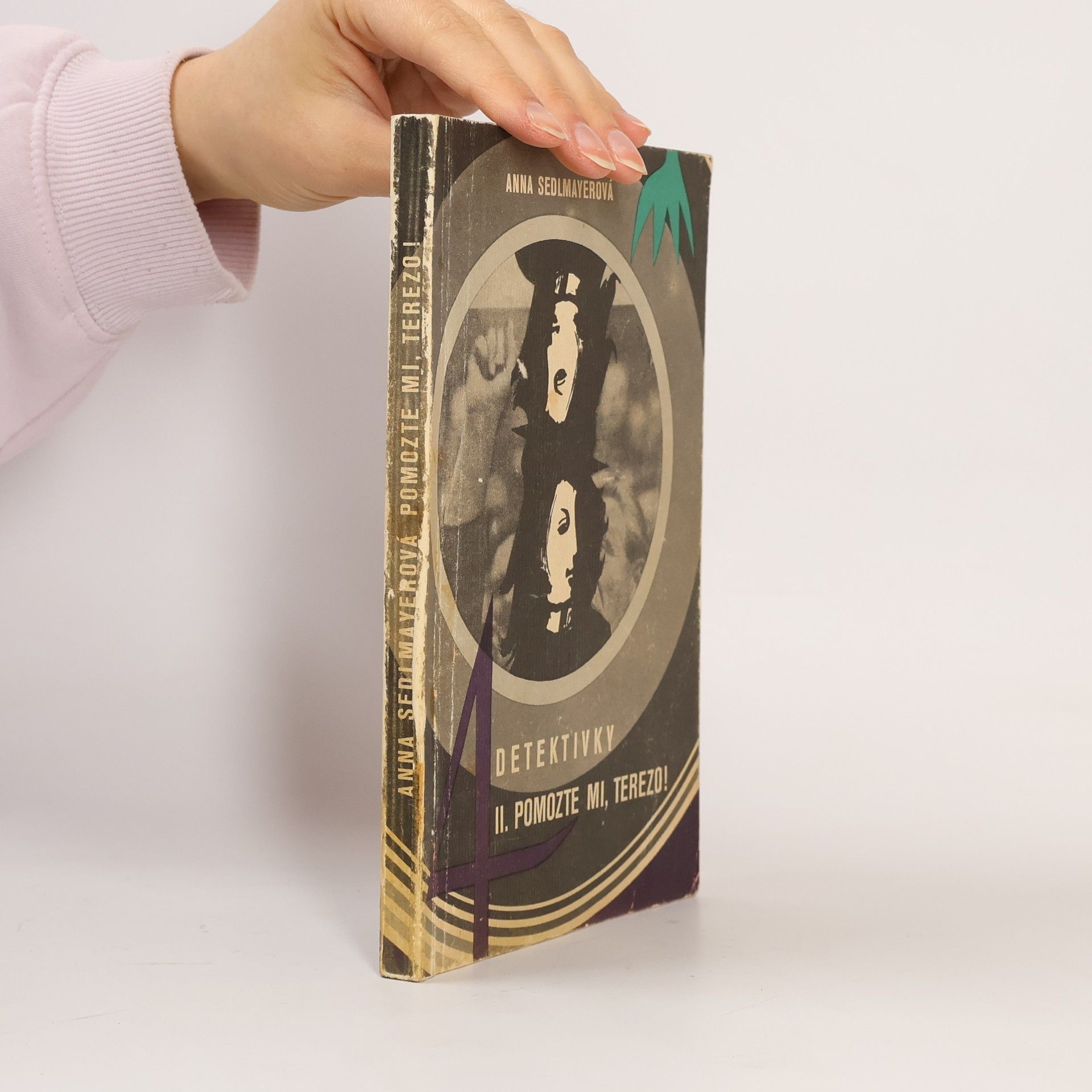 Anna Sedlmayerová Čtyři detektivky. II. Pomozte mi, Terezo!