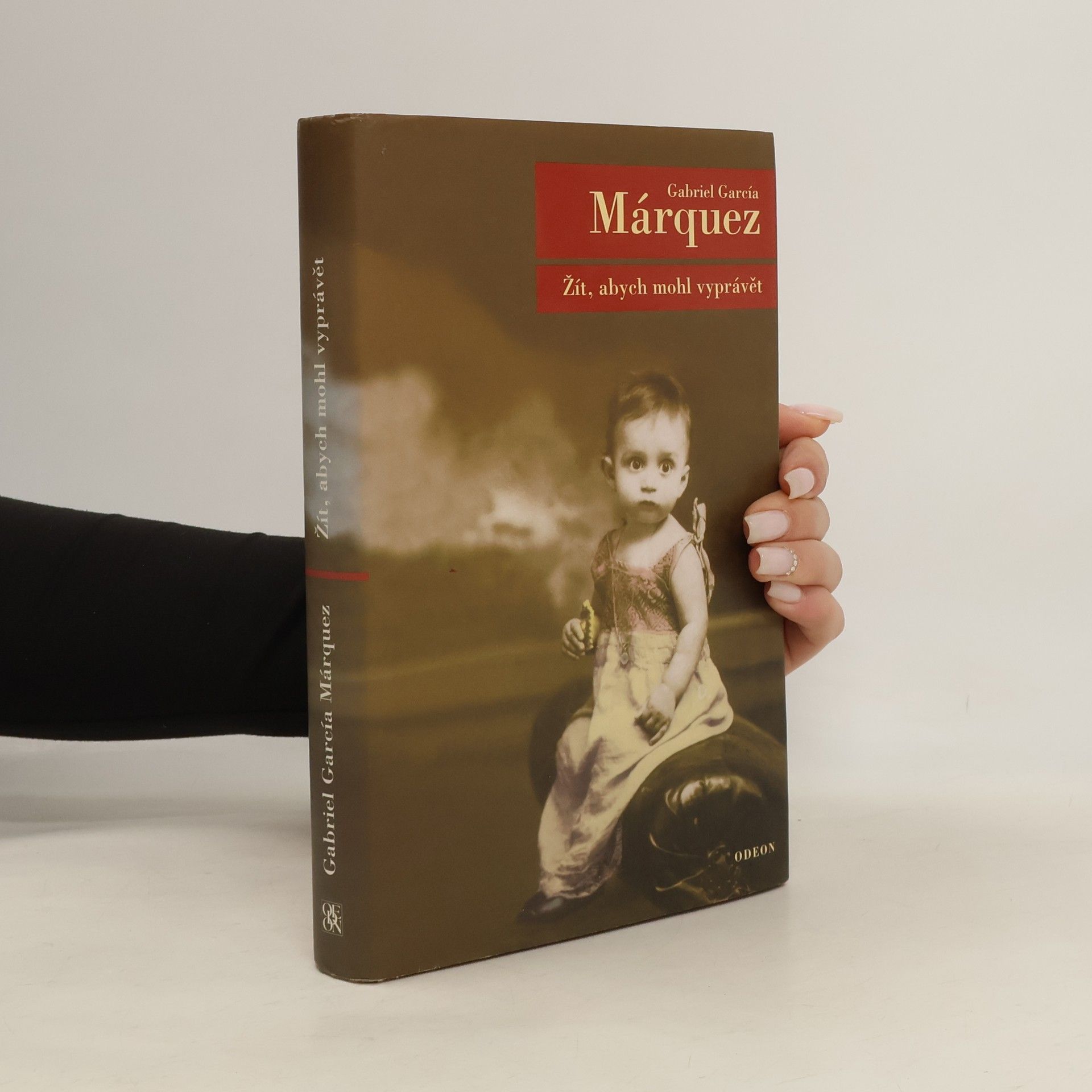 Gabriel García Márquez Žít, abych mohl vyprávět