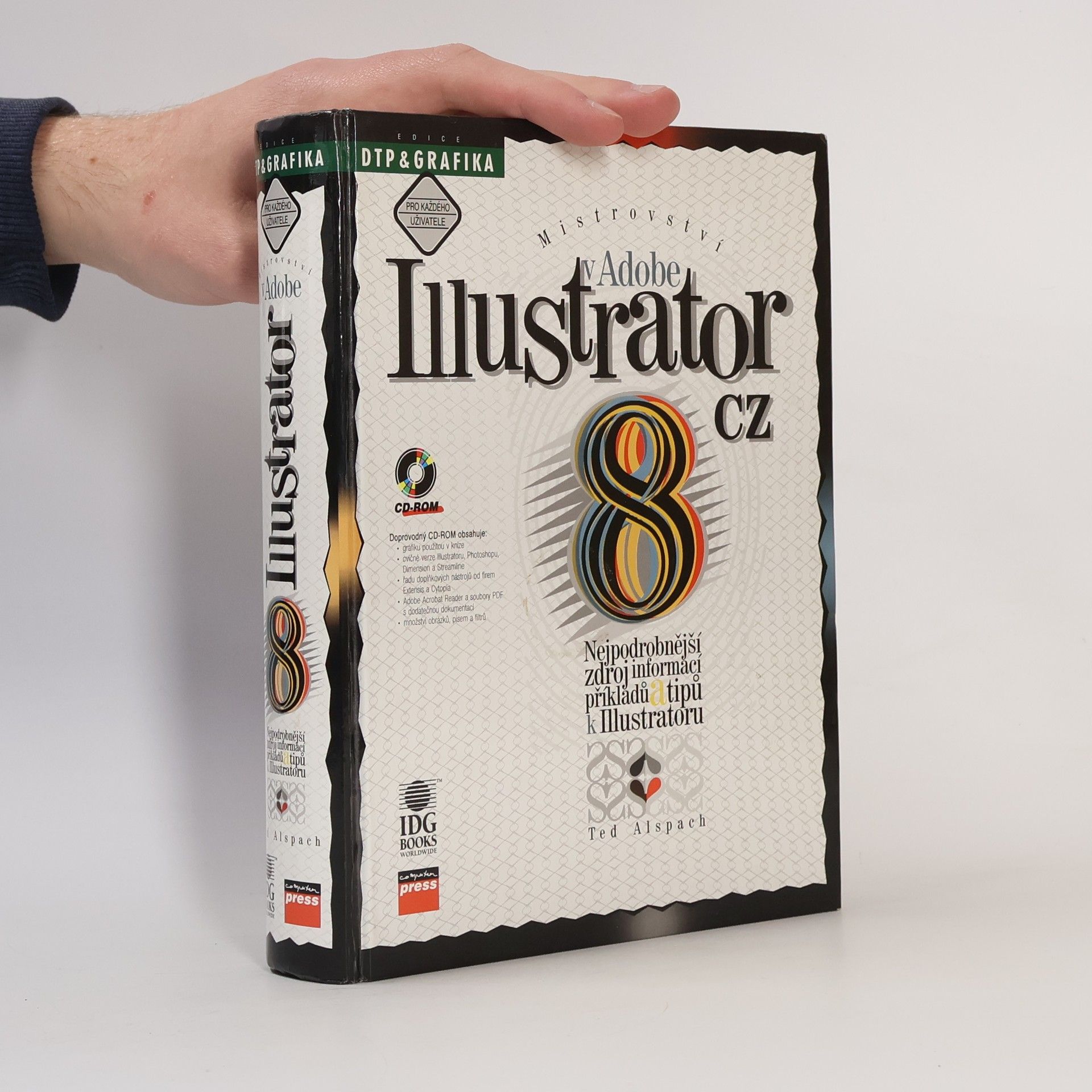 Ted Alspach Mistrovství v Adobe Illustrator 8 CZ. Nejpodrobnější zdroj informací, příkladů a tipů k Illustratoru