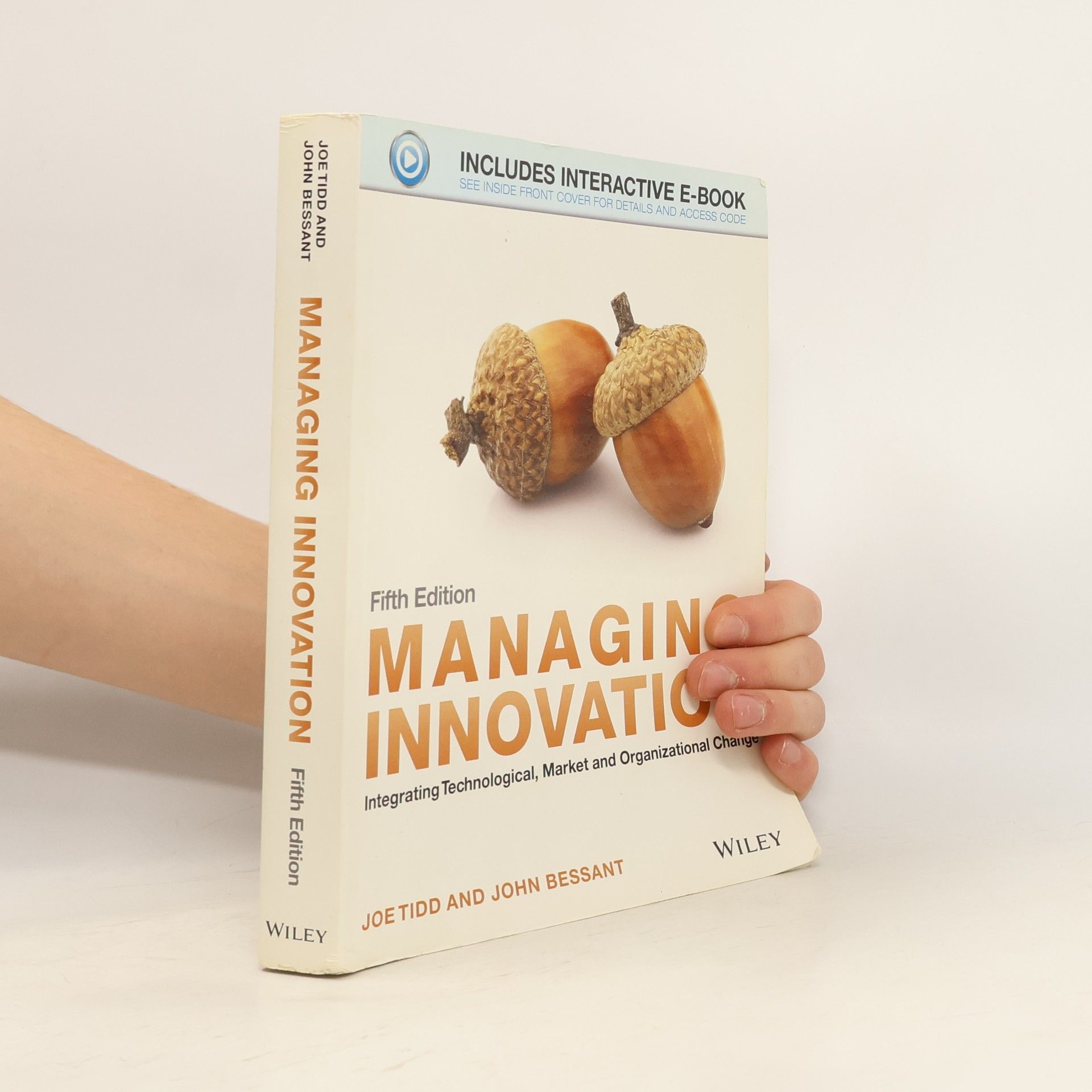 John Bessant Managing Innovation. Integrating Technological, Market and Organizational Change