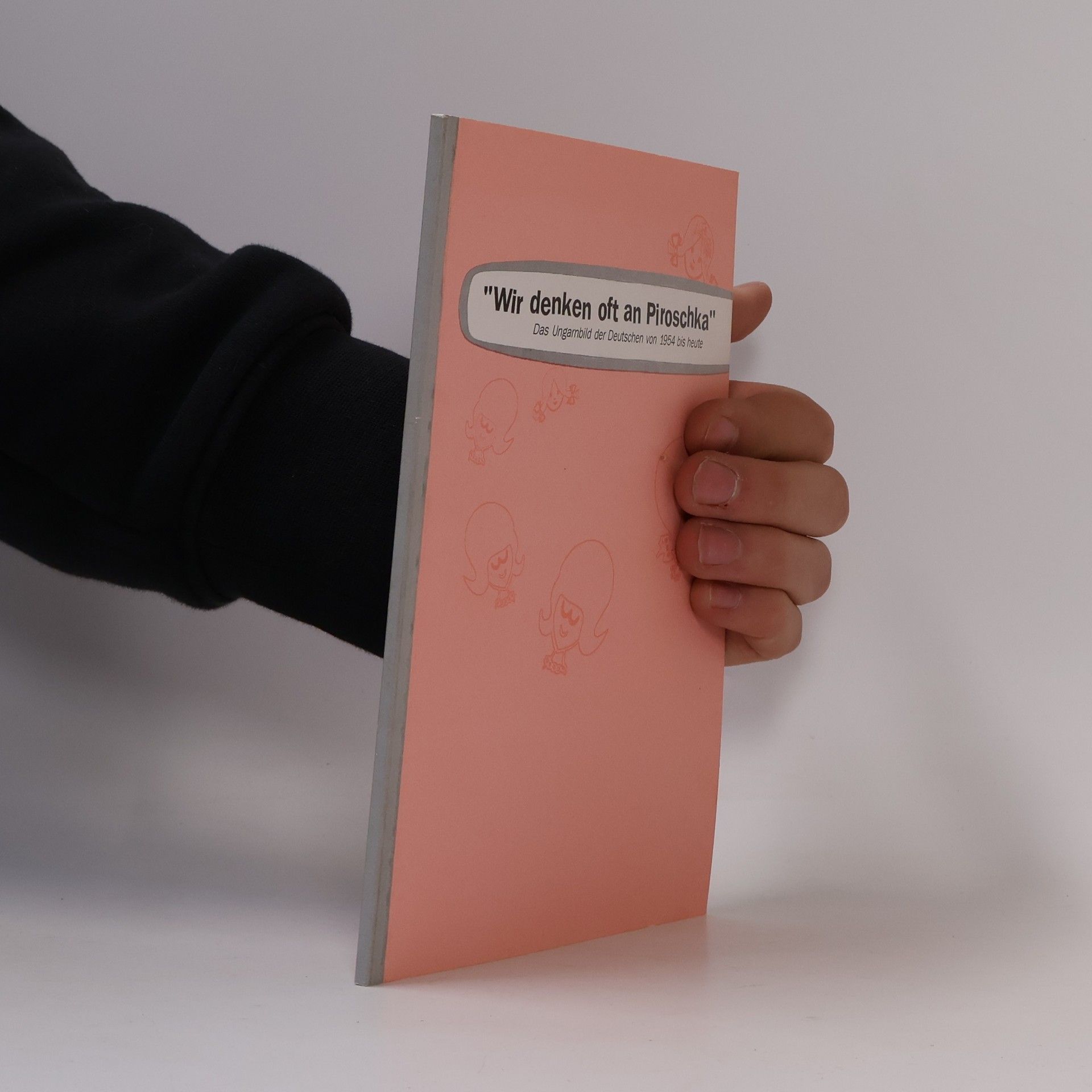 Autorenkollektiv Wir denken oft an Piroschka