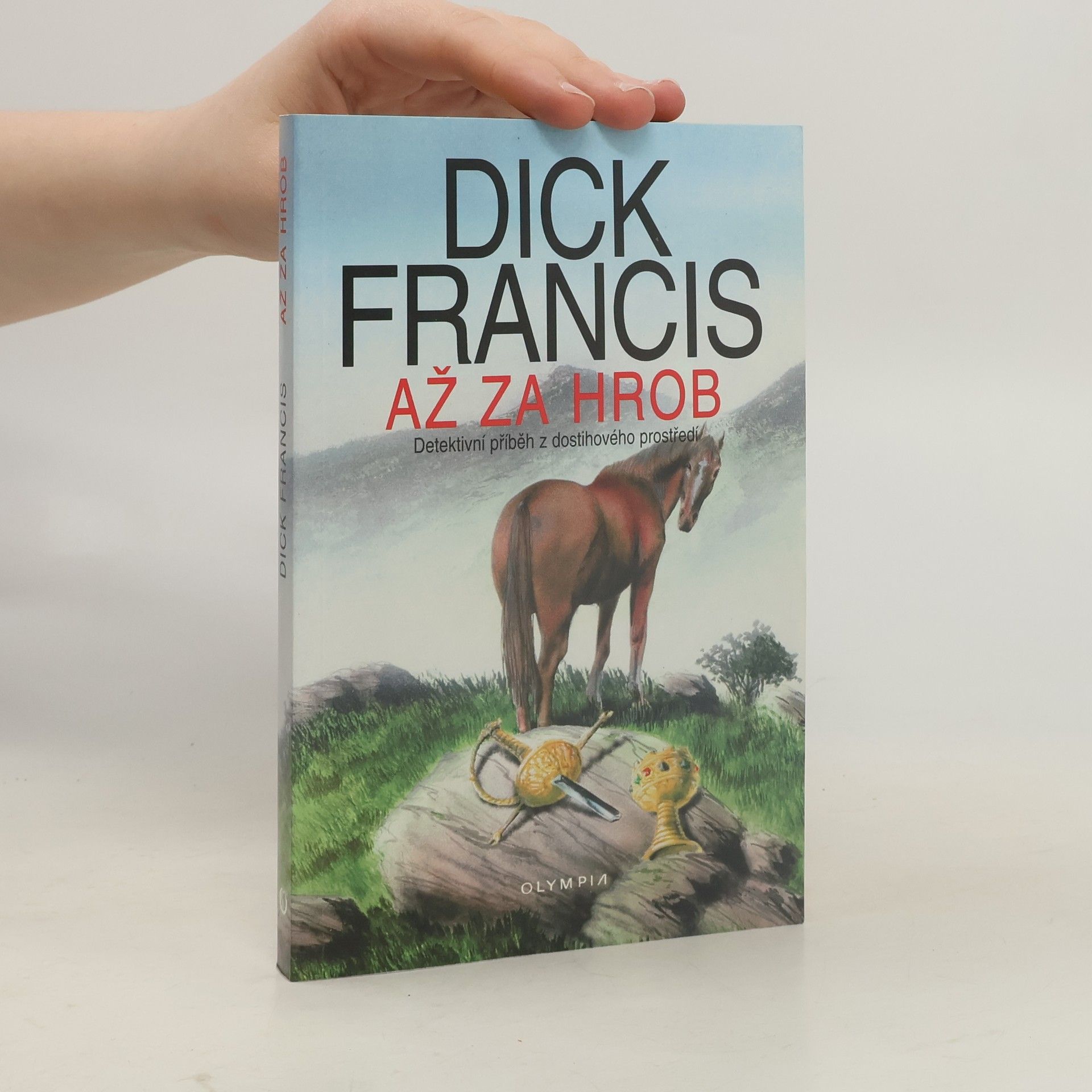 Dick Francis Až za hrob
