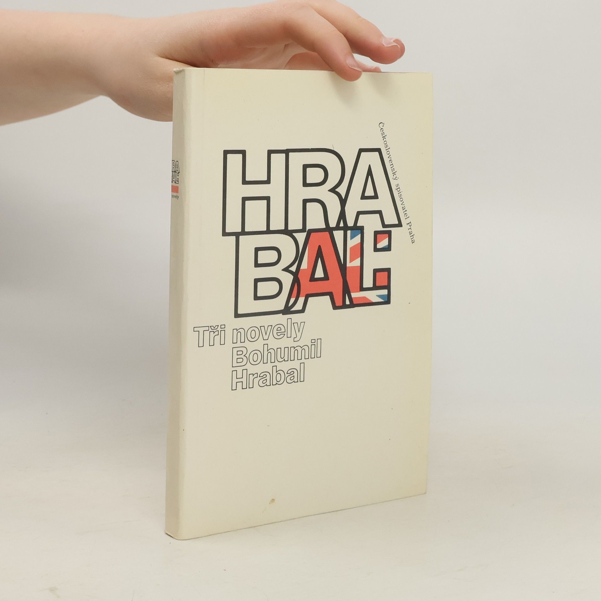 Bohumil Hrabal Bohumil Hrabal. Tři novely