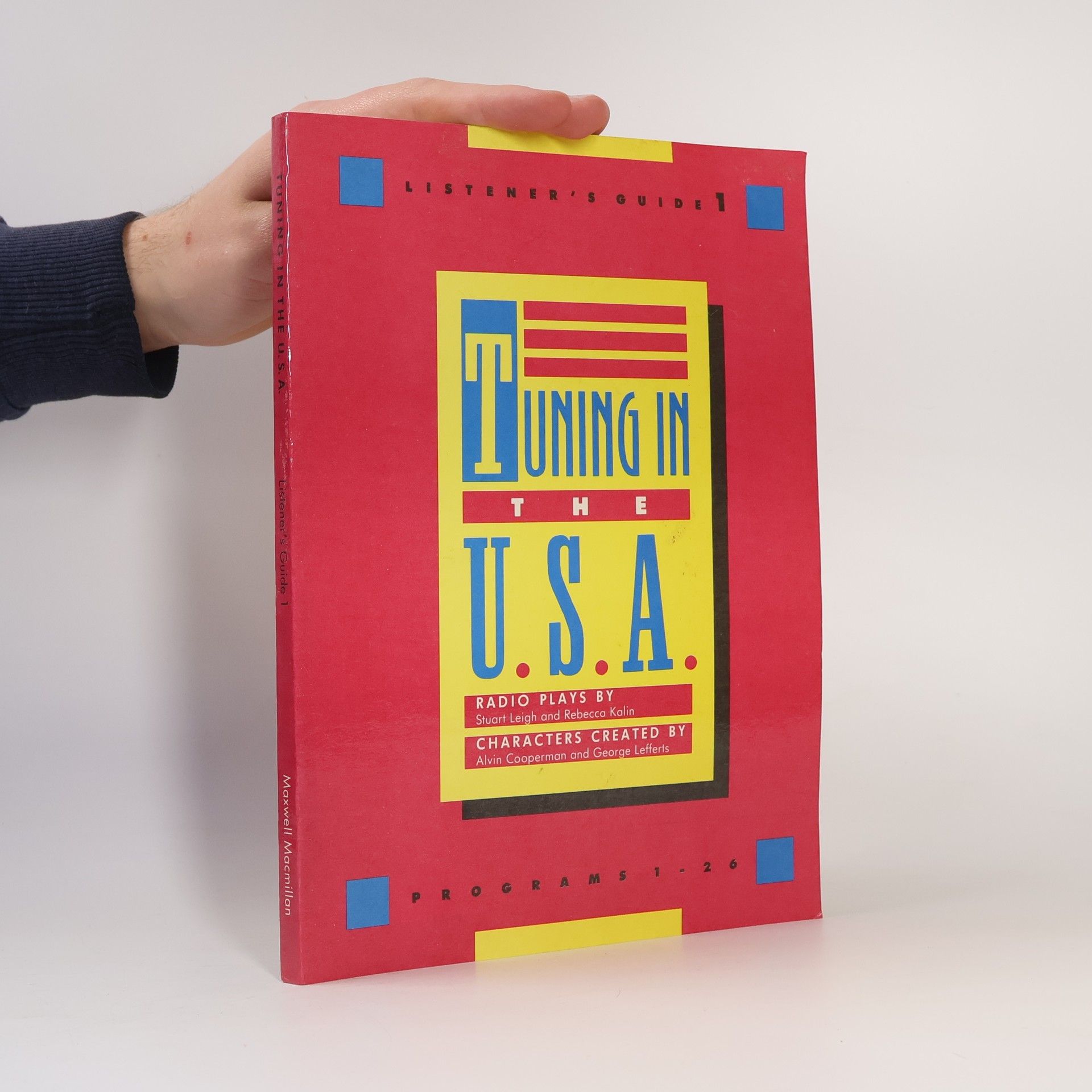 Stuart Leigh Tuning in the U.S.A : Listener's quide. 1, Programs 1-26