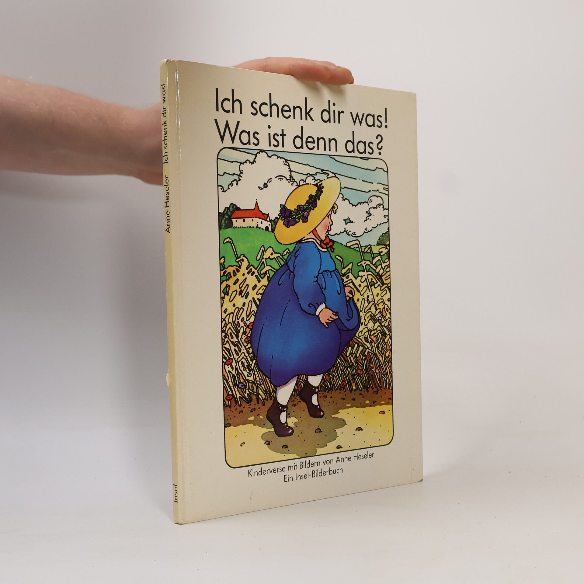 Anne Heseler Ich schenk dir was! Was ist denn das?