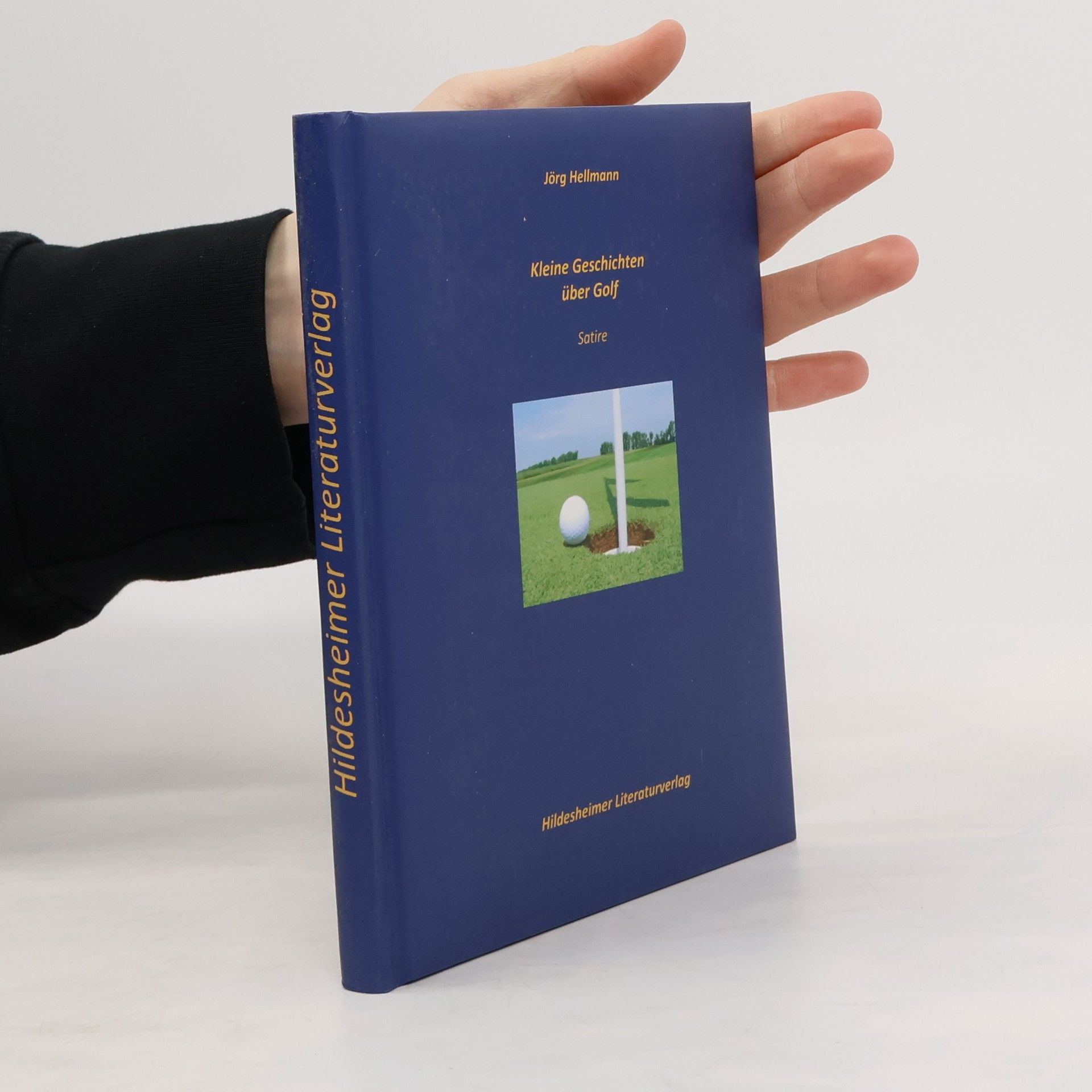 Jörg Hellmann Kleine Geschichten über Golf