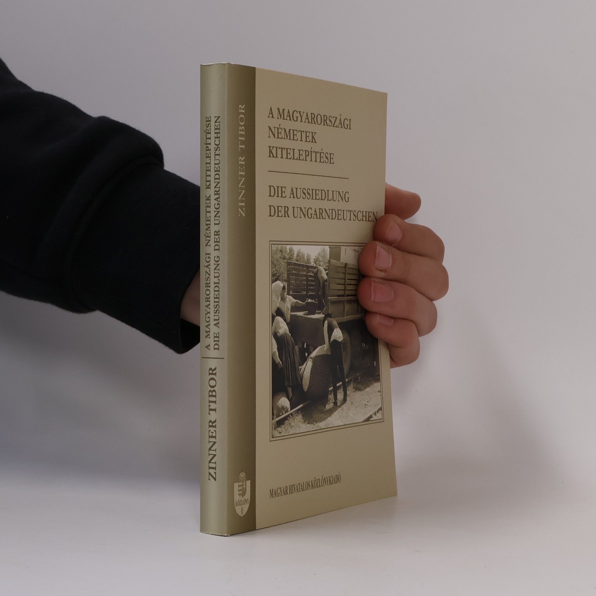 Tibor Zinner A magyarországi németek kitelepítése