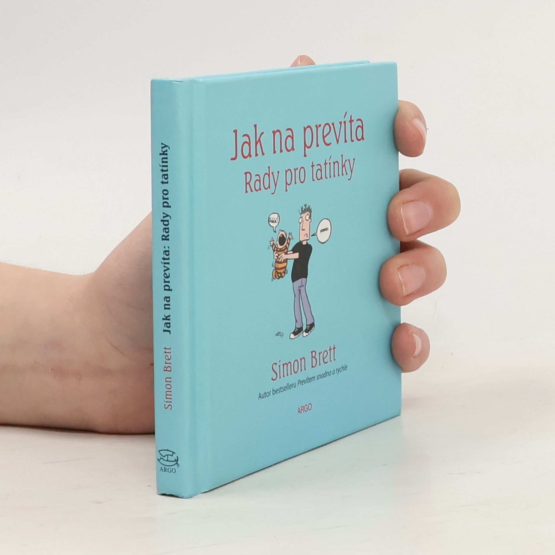 Jak na prevíta. Rady pro tatínky