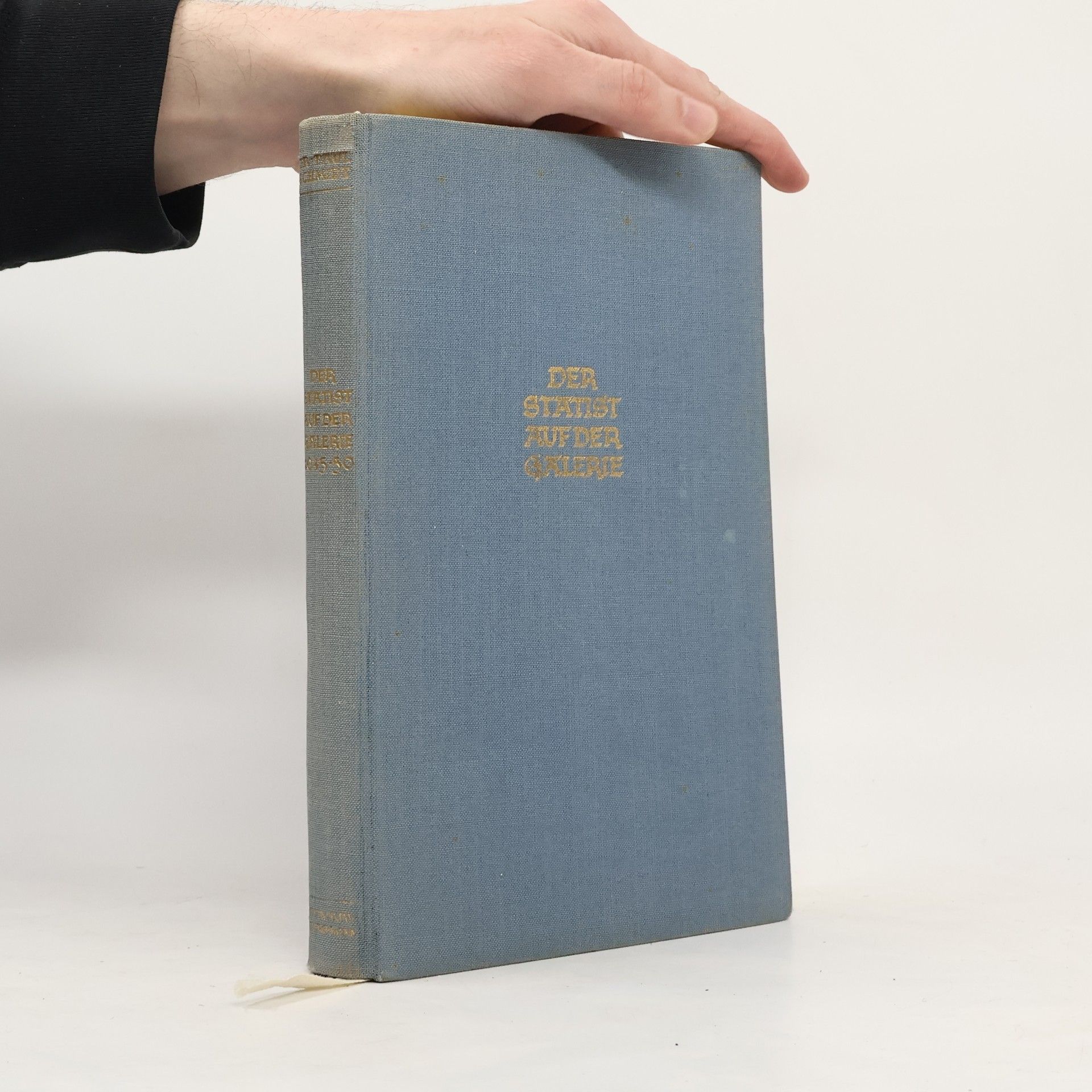 Paul Schmidt Der Statist auf der Galerie, 1945-1950