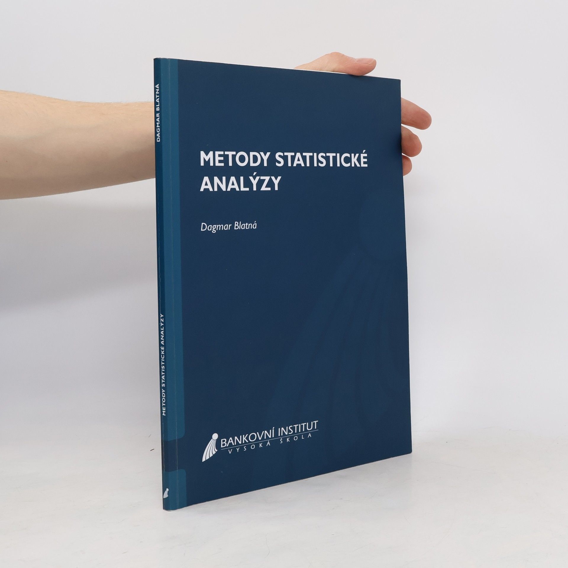 Dagmar Blatná Metody statistické analýzy