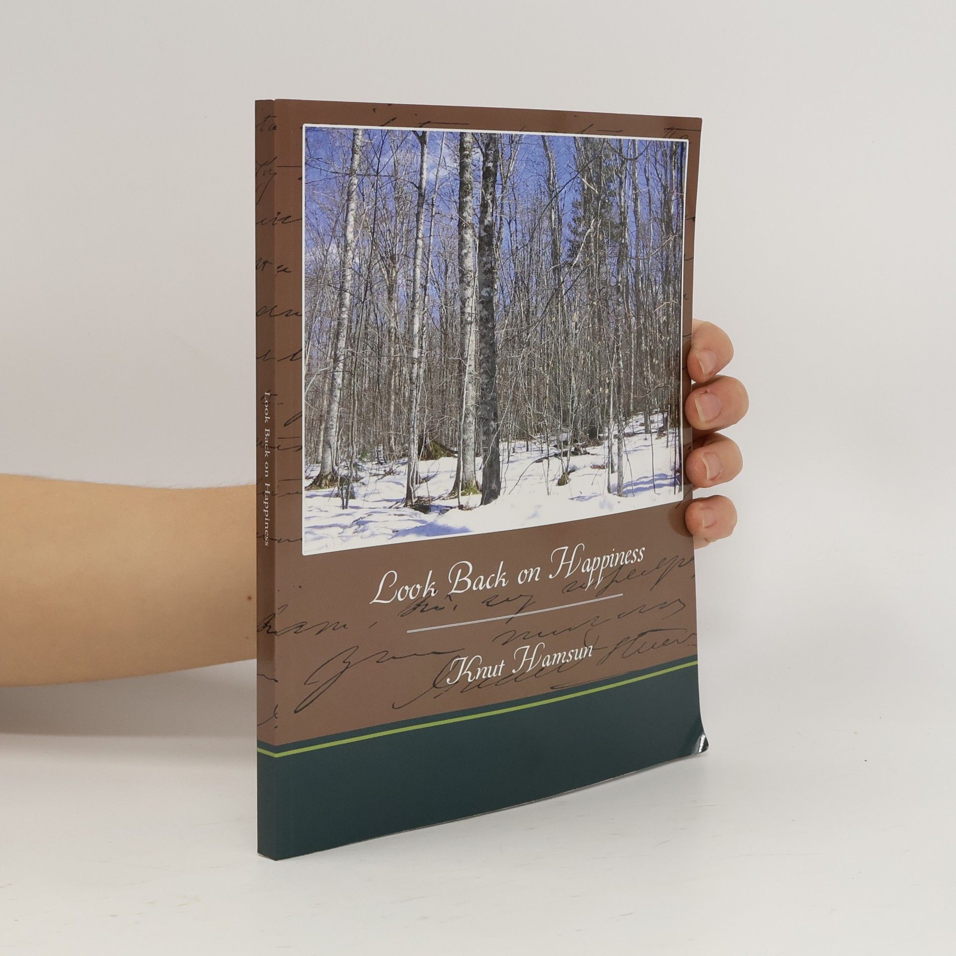 Knut Hamsun Look Back on Happiness