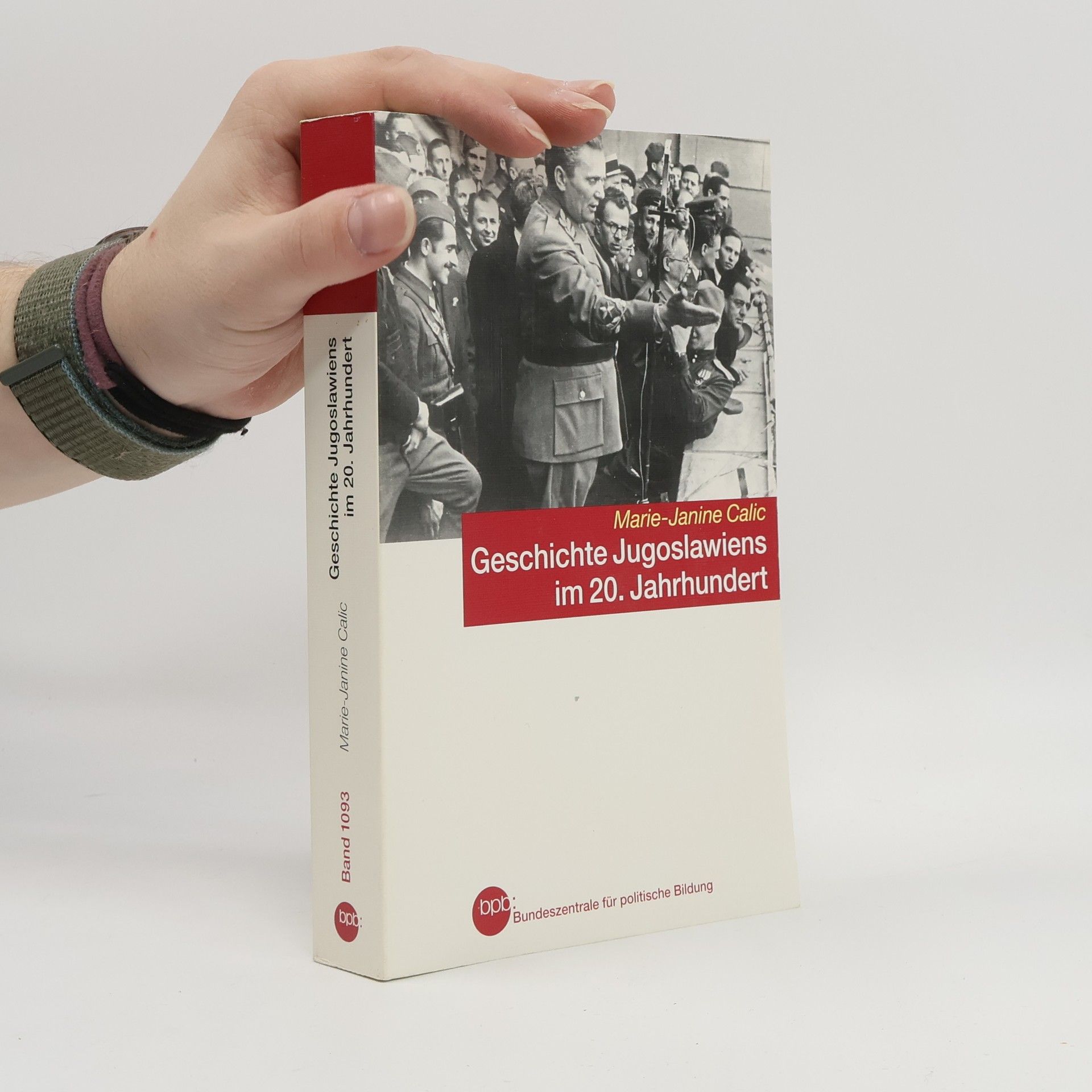 Marie-Janine Calic Geschichte Jugoslawiens im 20. Jahrhundert
