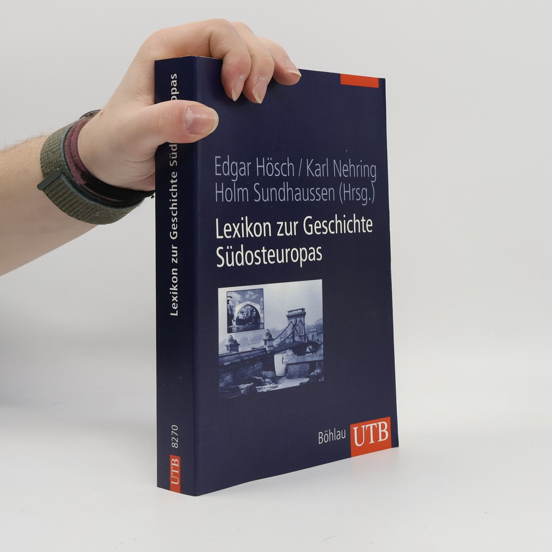 Edgar Hösch Lexikon zur Geschichte Südosteuropas. Mit 544 Stichwörtern