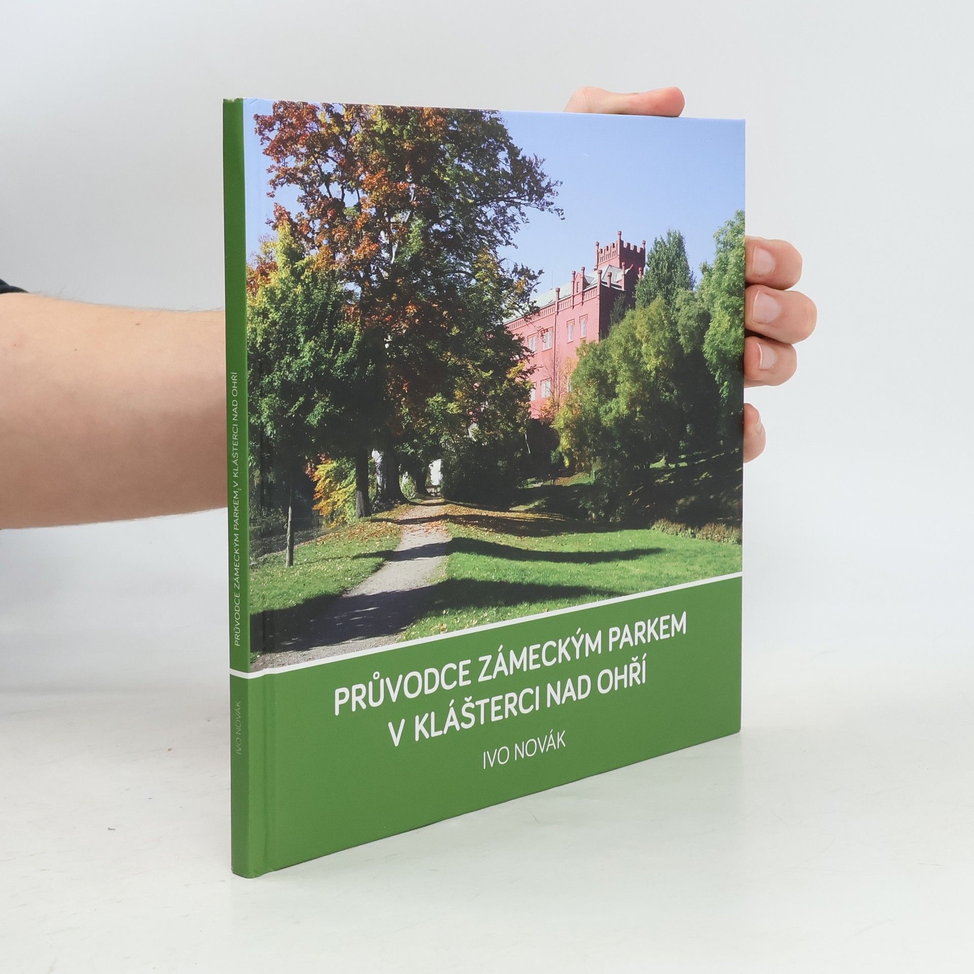 Ivo Novák Průvodce zámeckým parkem v Klášterci nad Ohří