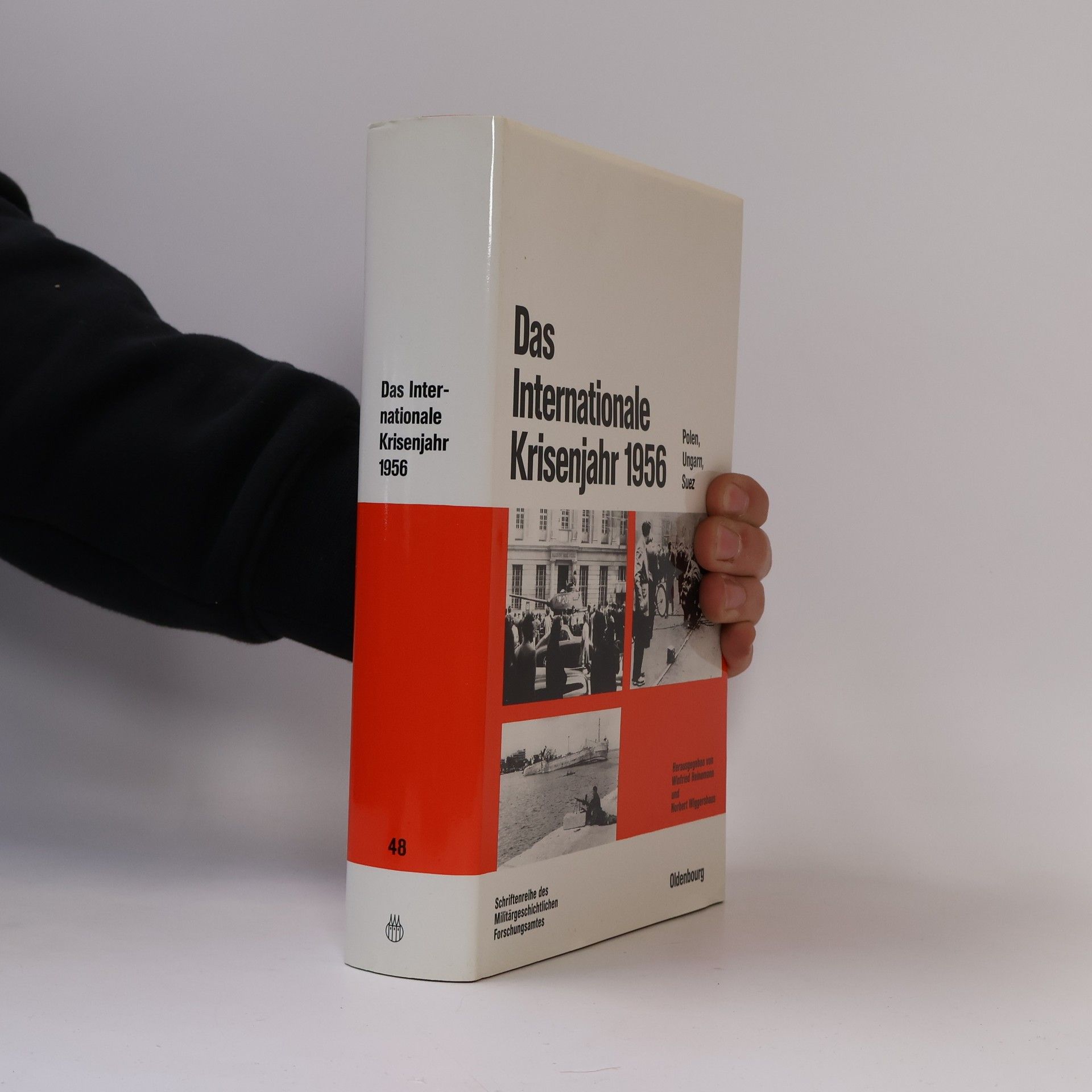 Wilfried Heinemann Das Internationale Krisenjahr 1956