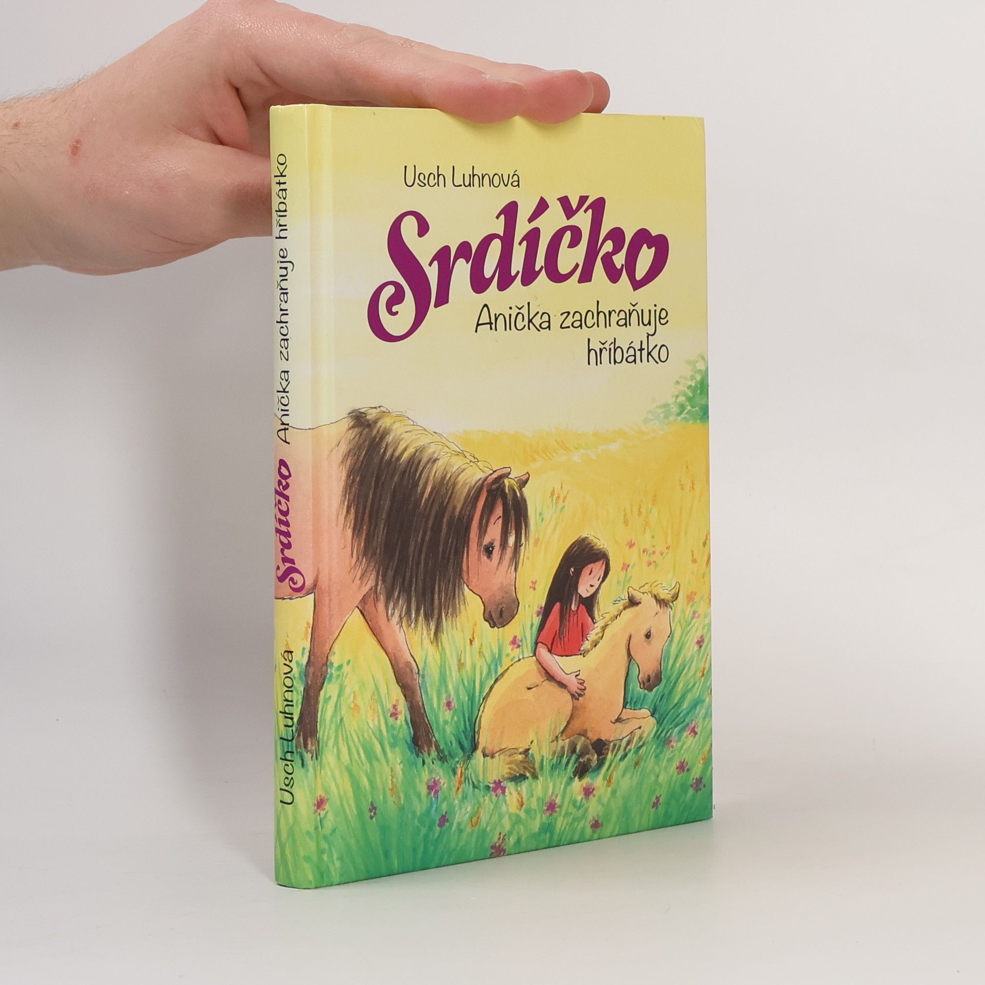 Usch Luhn Srdíčko - Anička zachraňuje hříbátko