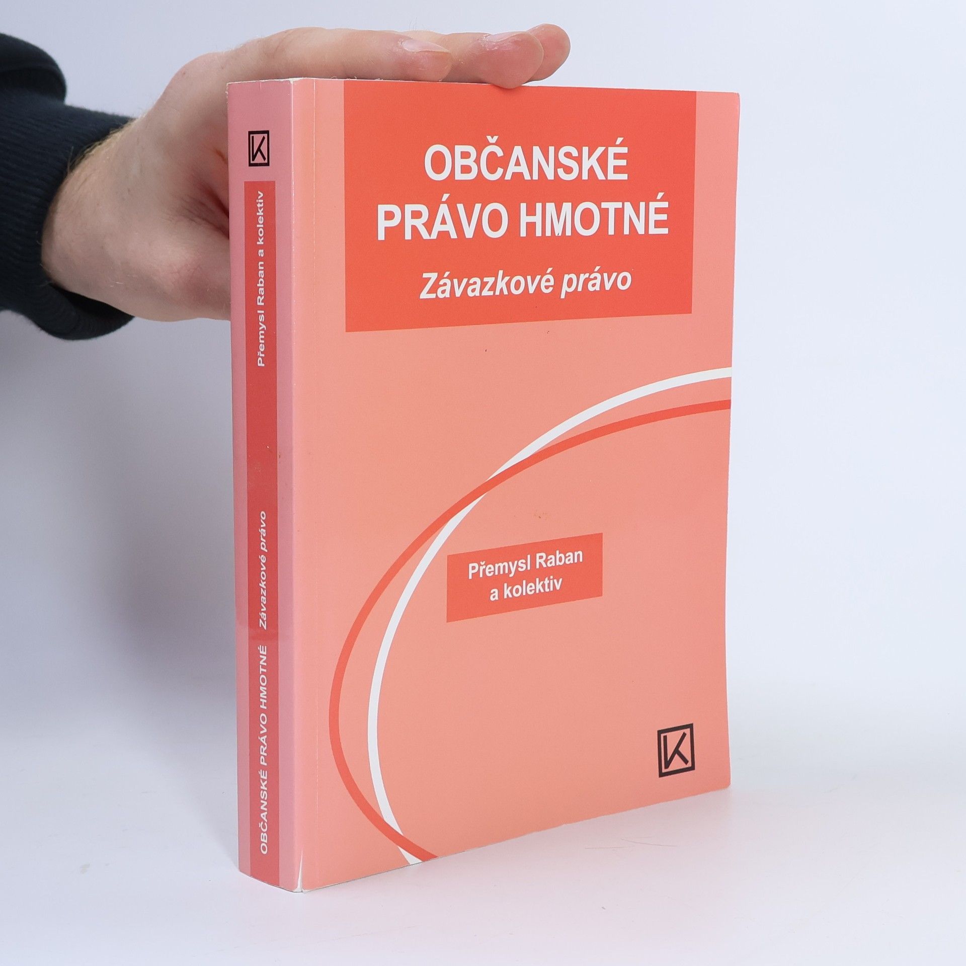 Přemysl Raban Občanské právo hmotné - Závazkové právo