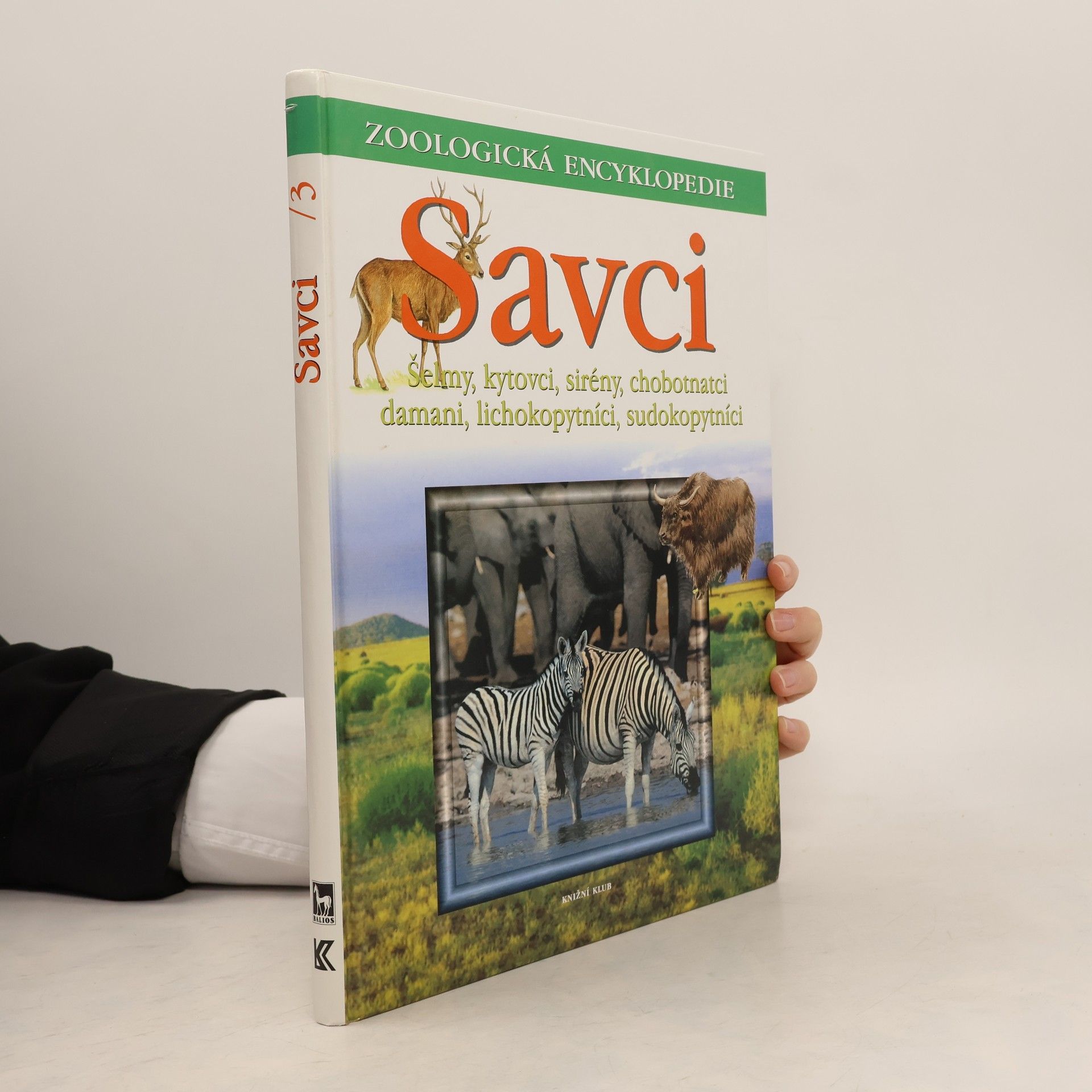 Gunter Steinbach Savci 3. Šelmy, kytovci, sirény, chobotnatci, damani, lichokopytníci, sudokopytníci