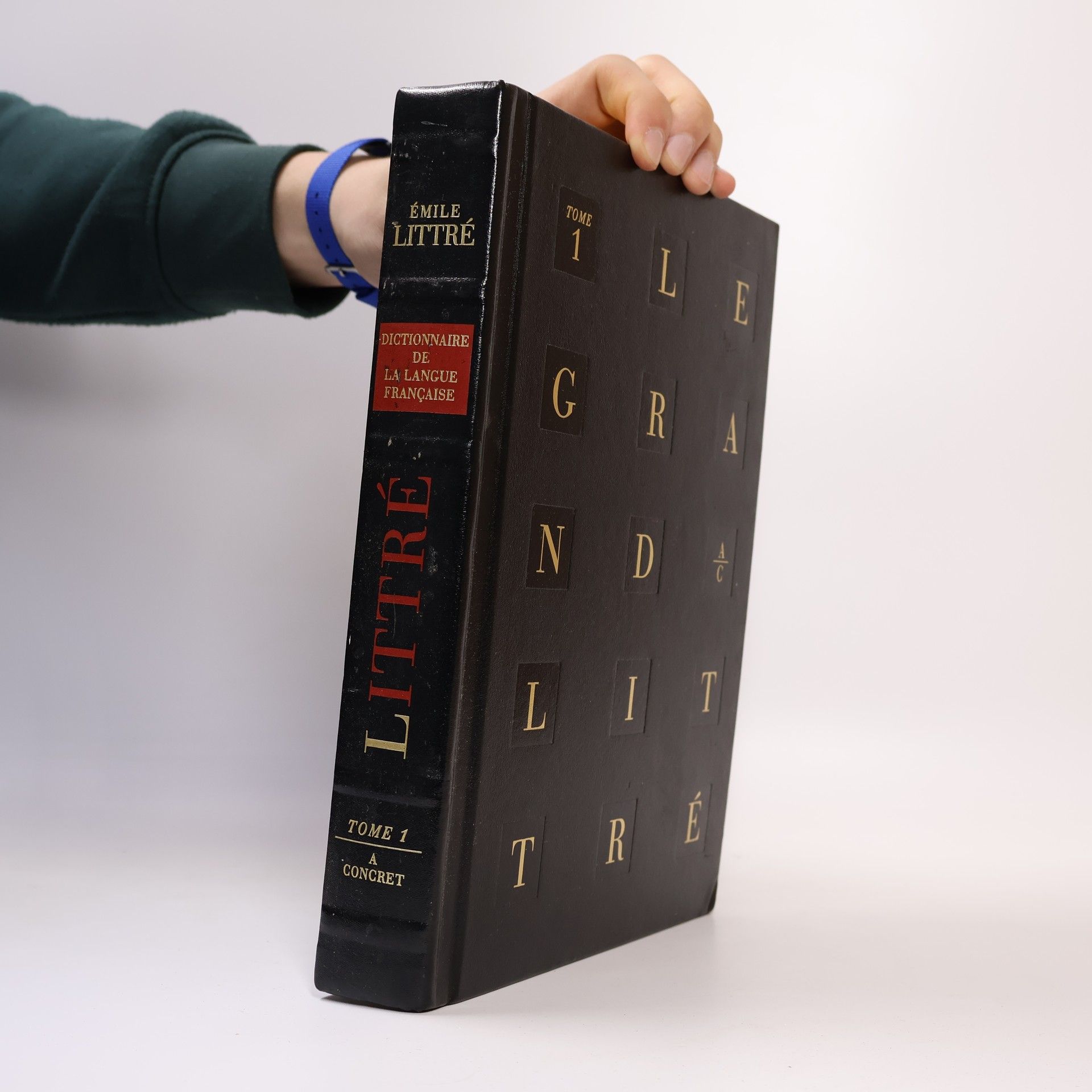 Émile Littré Dictionnaire de la langue française tome I.