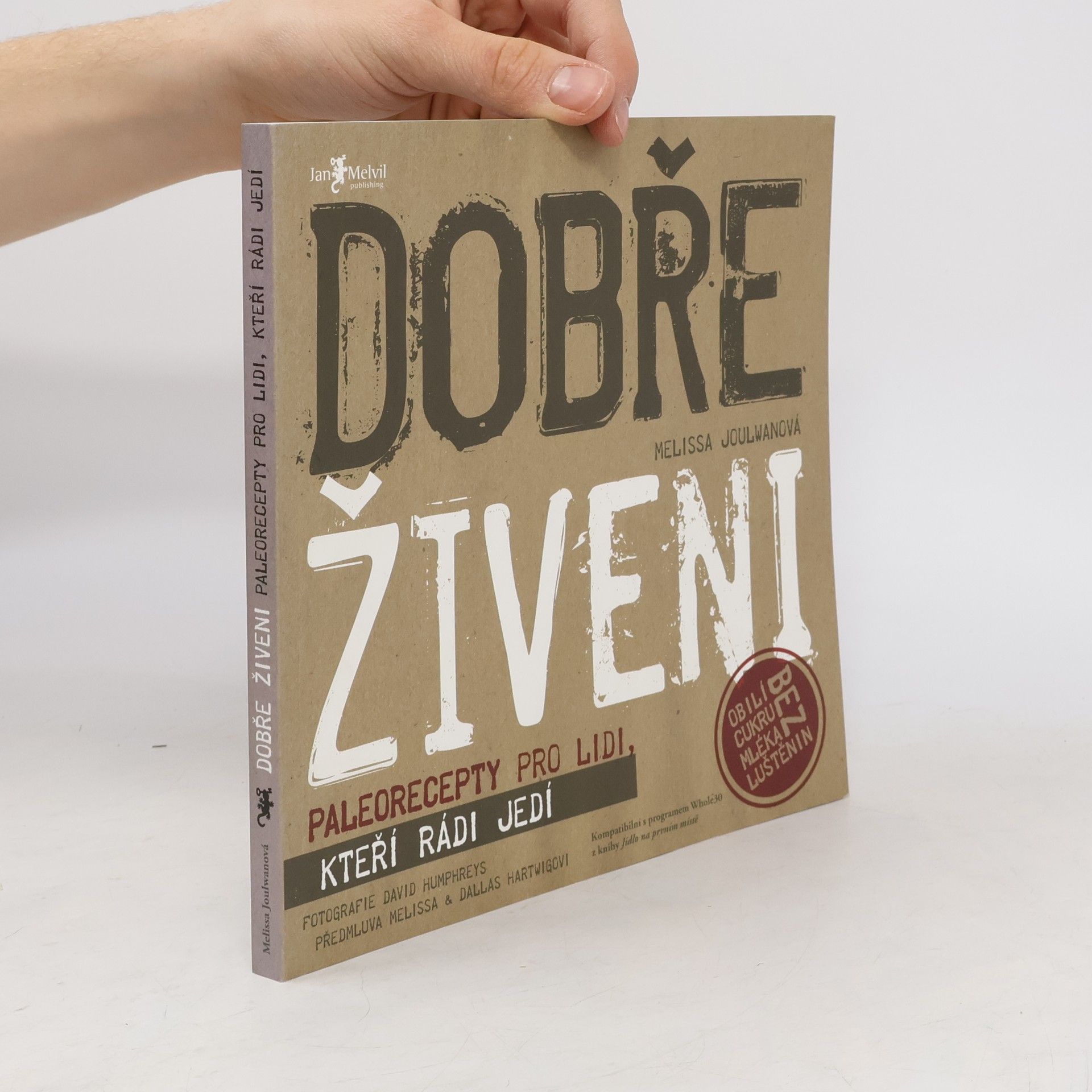 Melissa Joulwan Dobře živeni : paleorecepty pro lidi, kteří rádi jedí