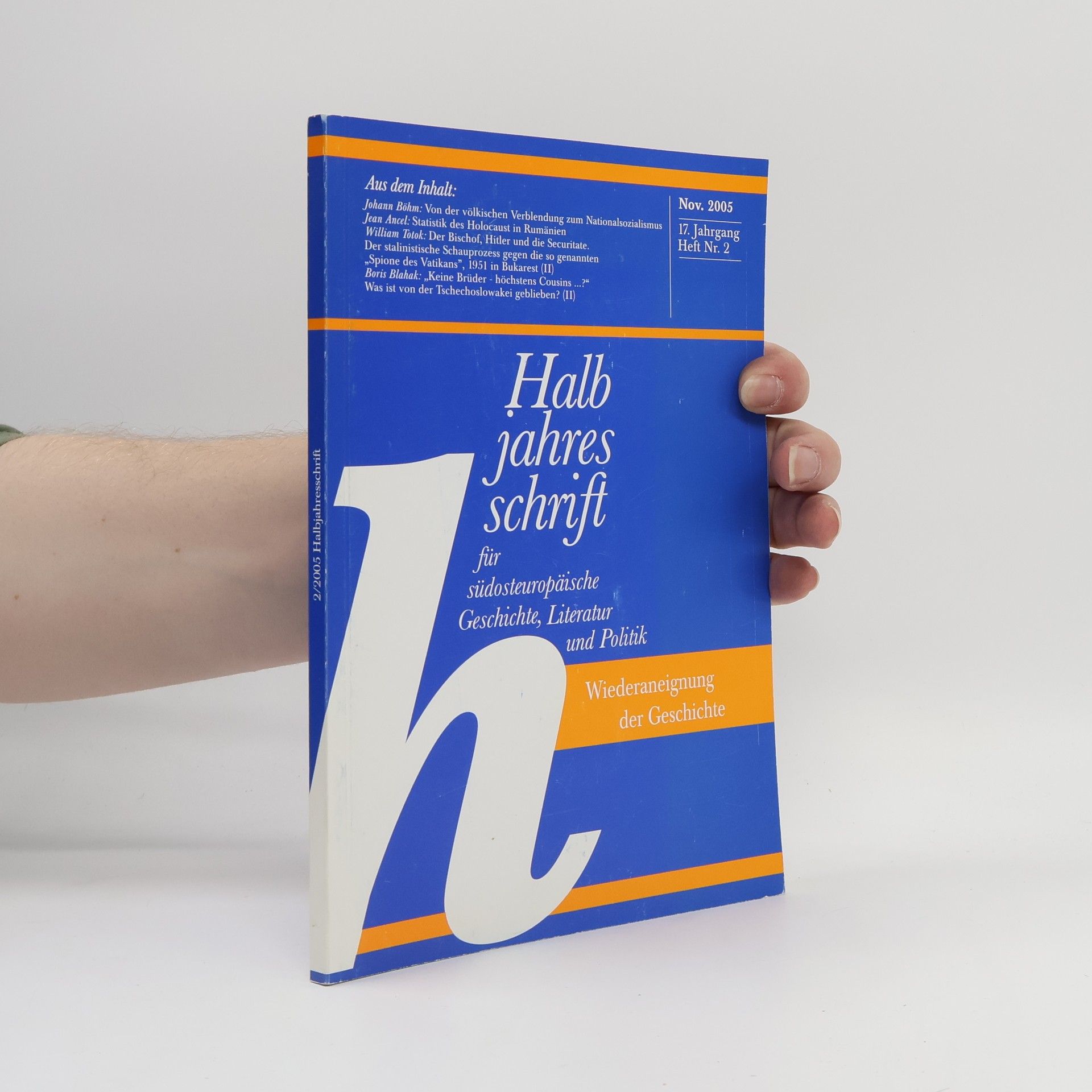 Collectif d'auteurs Halb jahres schrift für südosteuropäische Geschichte, Literatur und Politik