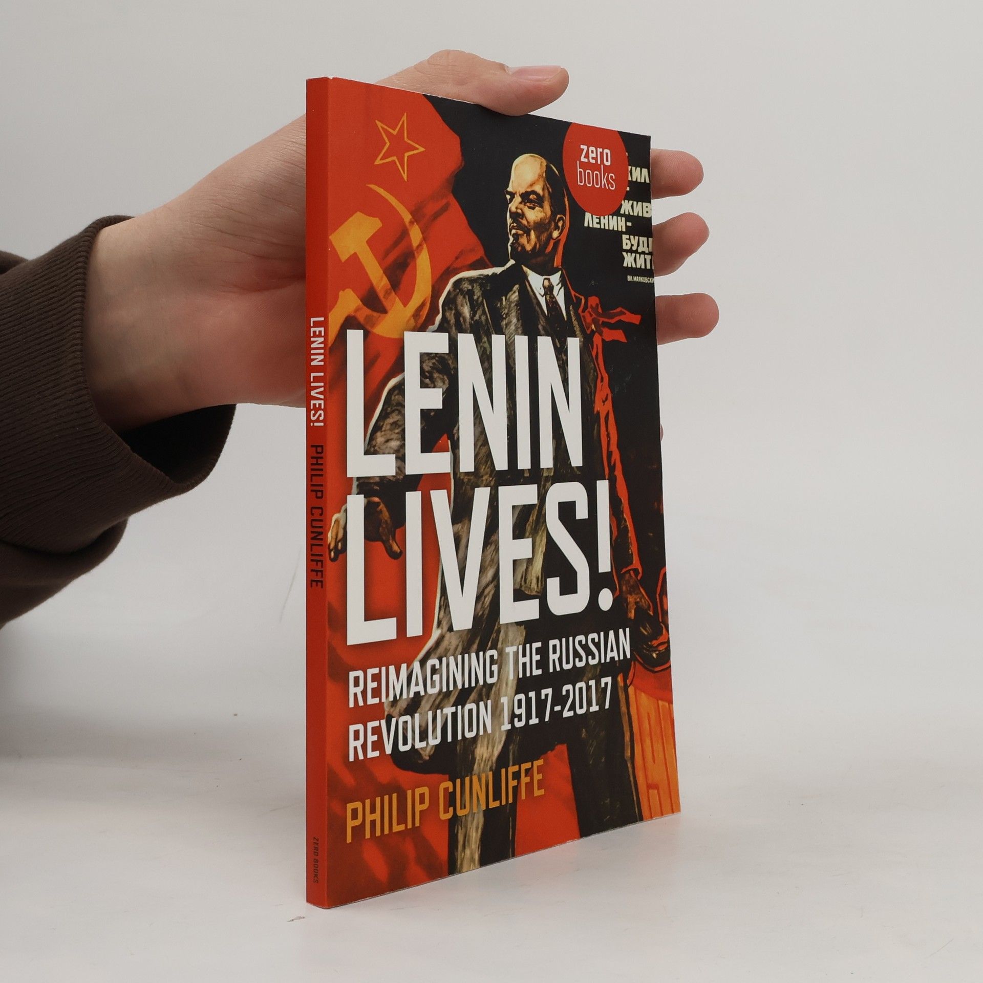 Cunliffe Philip Lenin Lives!