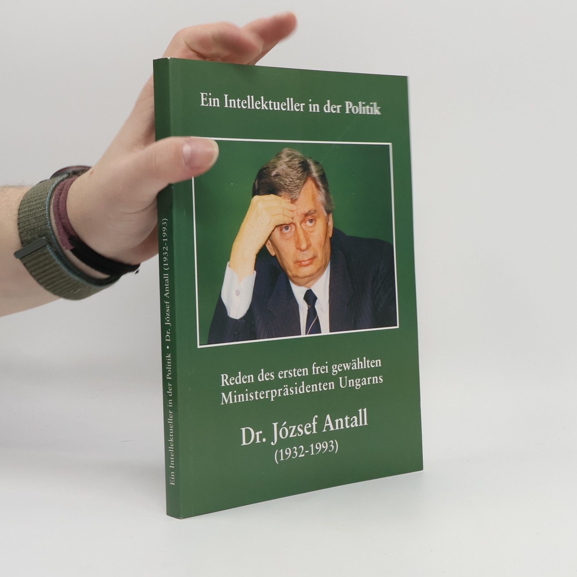 Dr. József Antall Ein Intellektueller in der Politik