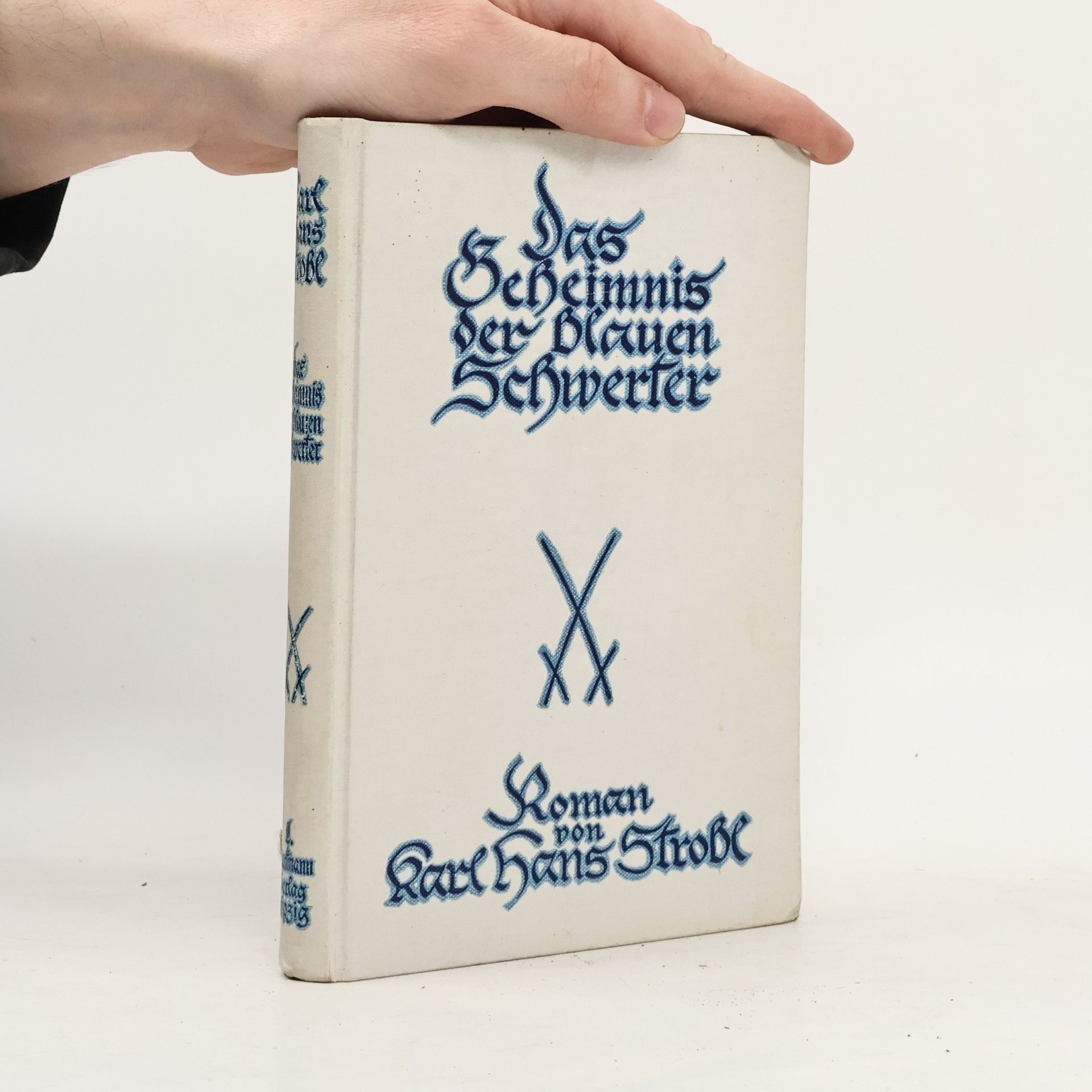 Karl Hans Strobl Das Geheimnis der Blauen Schwerter