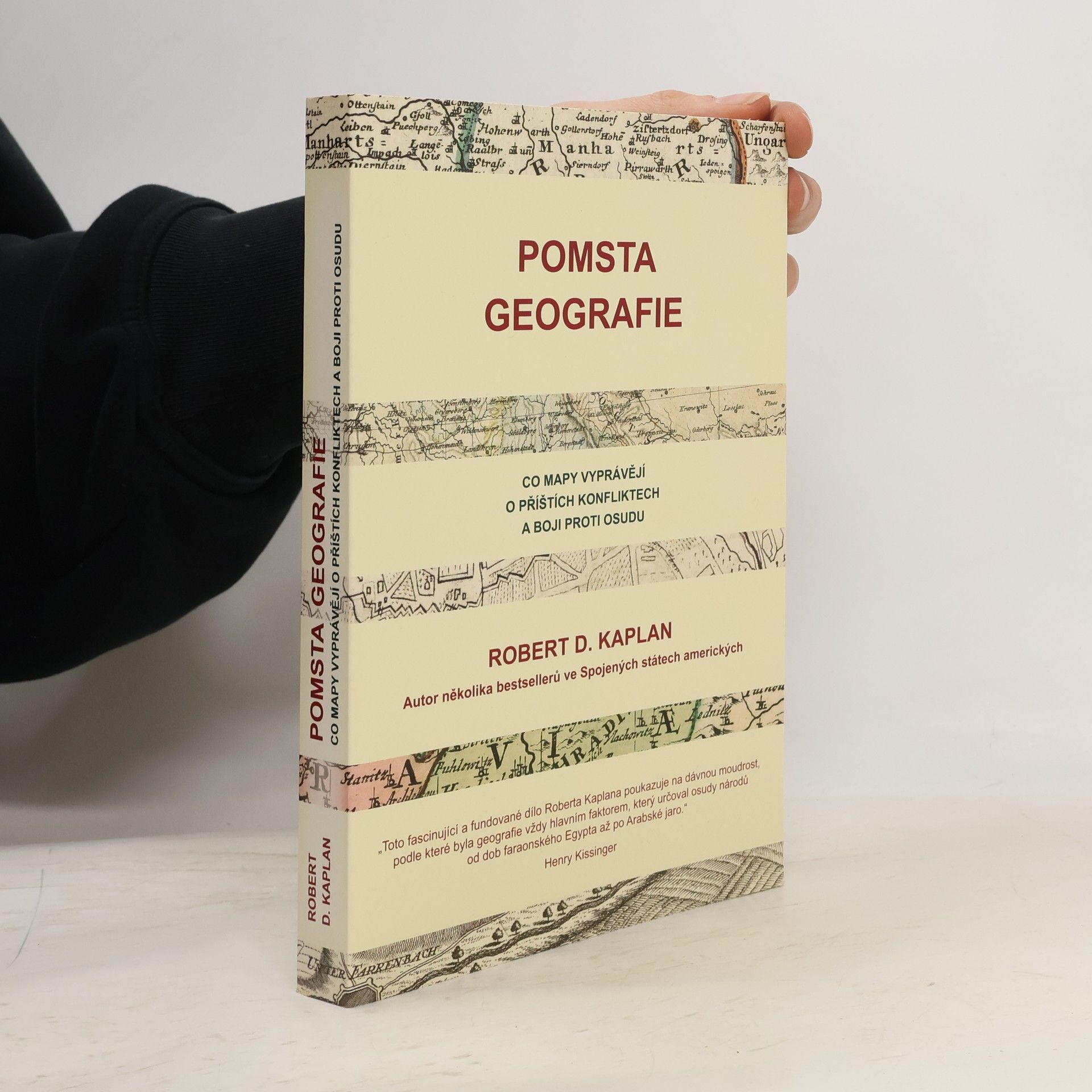 Robert D. Kaplan Pomsta geografie. Co mapy vyprávějí o příštích konfliktech a boji proti osudu