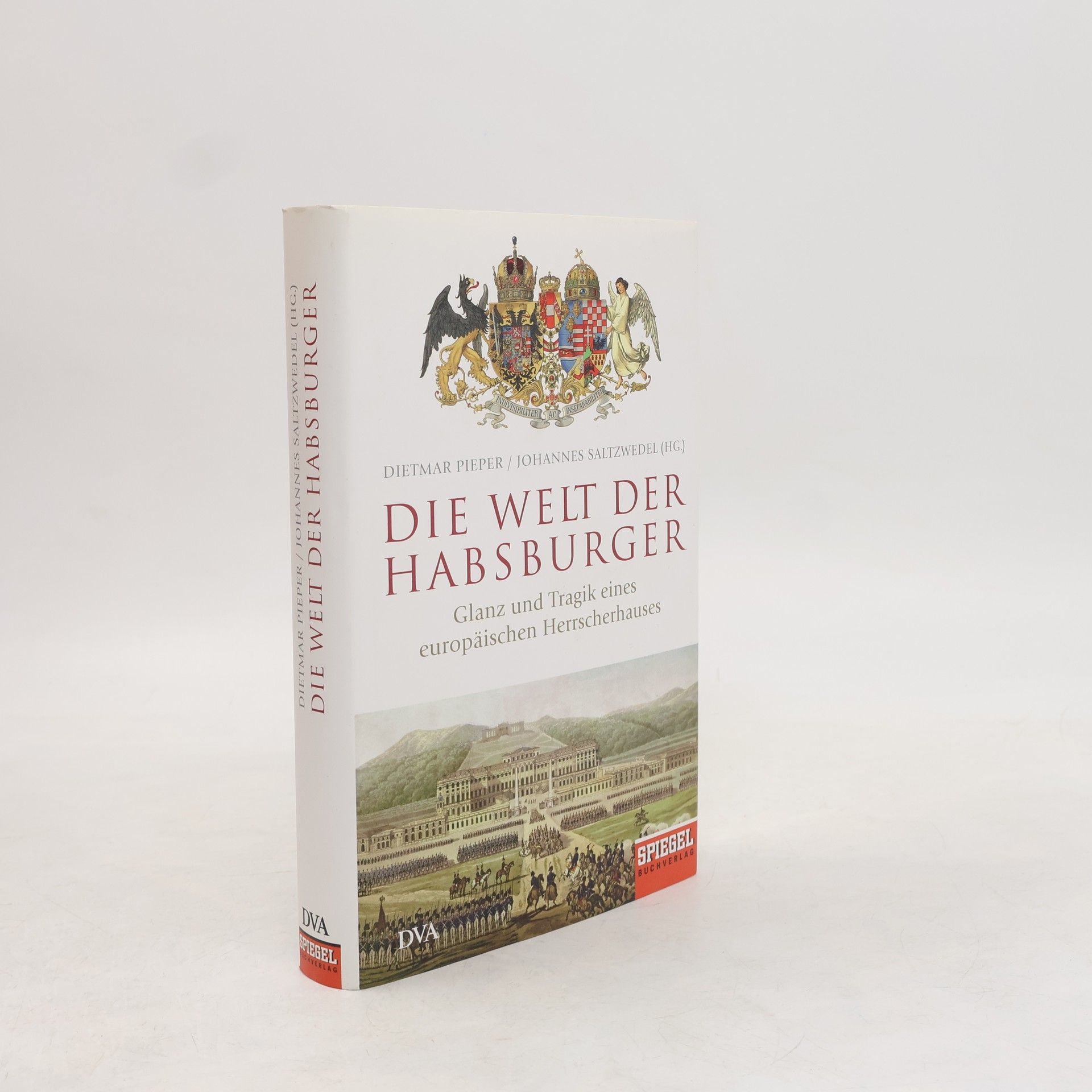 Dietmar Pieper Die Welt der Habsburger