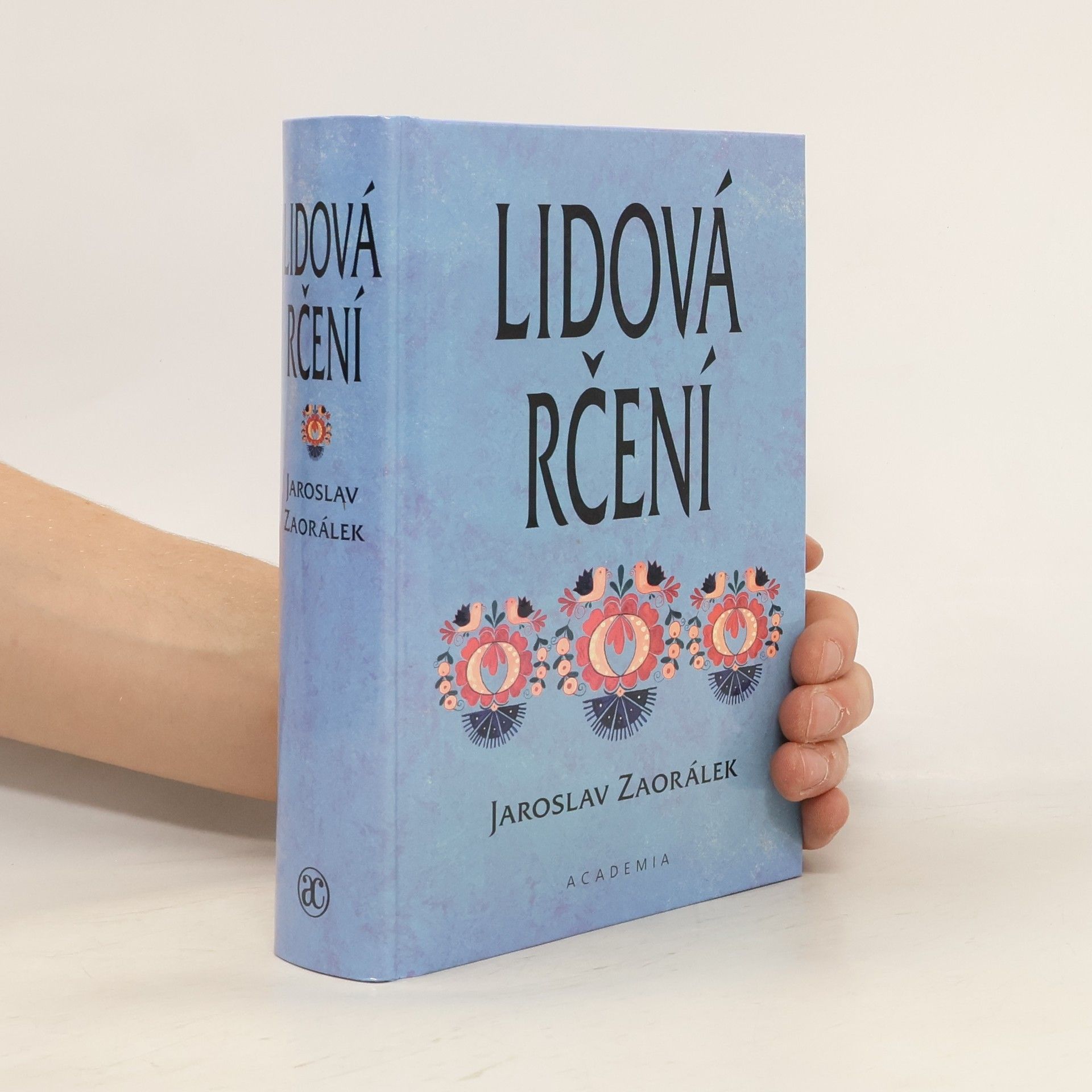 Jaroslav Zaorálek Lidová rčení