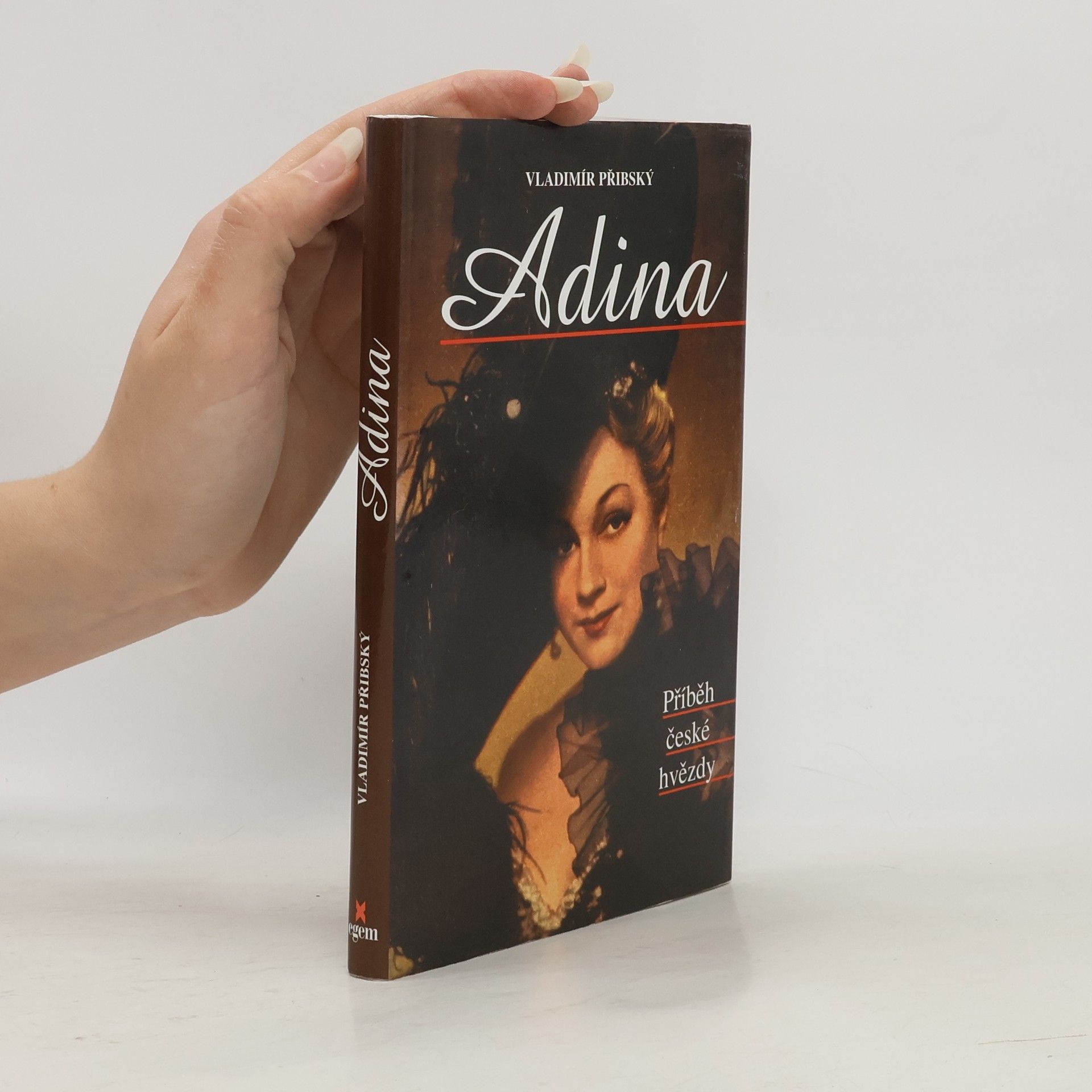Vladimír Přibský Adina. Příběh české hvězdy