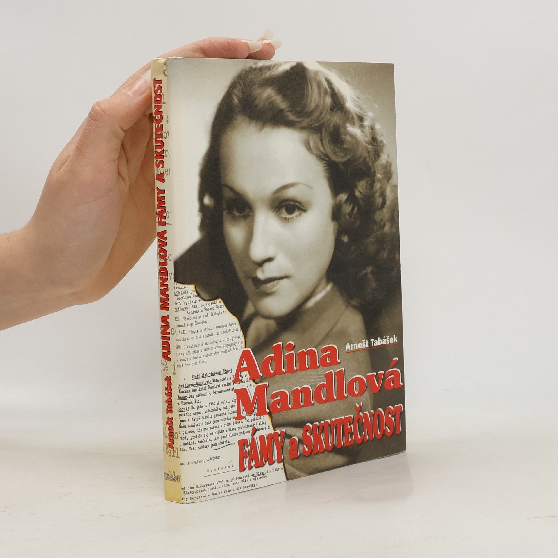 Arnošt Tabášek Adina Mandlová : fámy a skutečnost