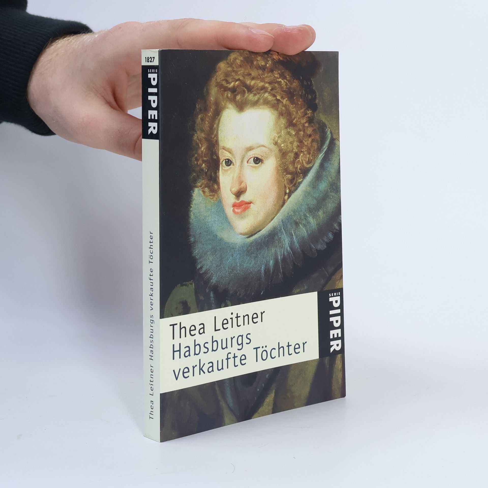 Thea Leitner Habsburgs verkaufte Töchter