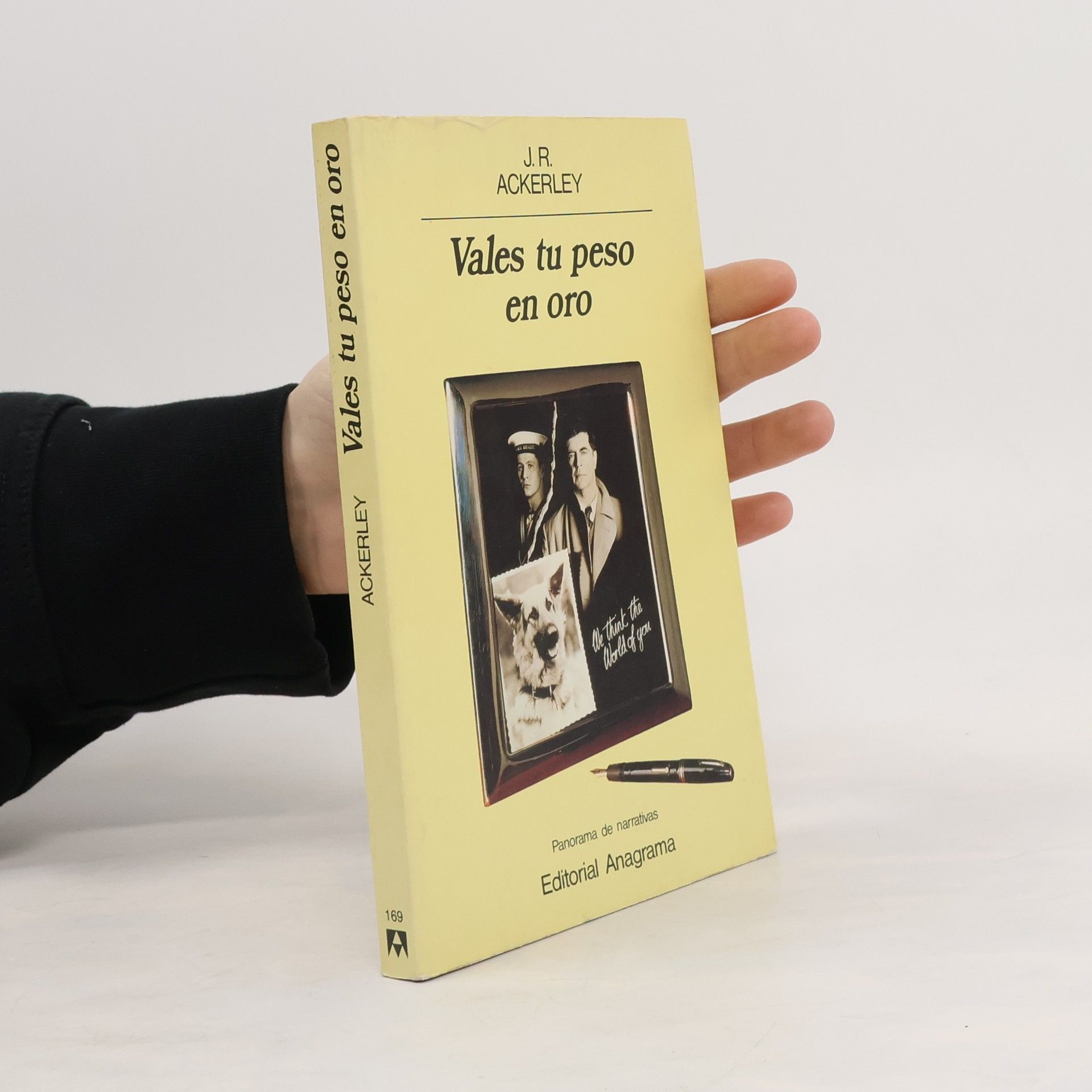 J.R. Ackerley Panorama de narrativas - 169: Vales tu peso en oro