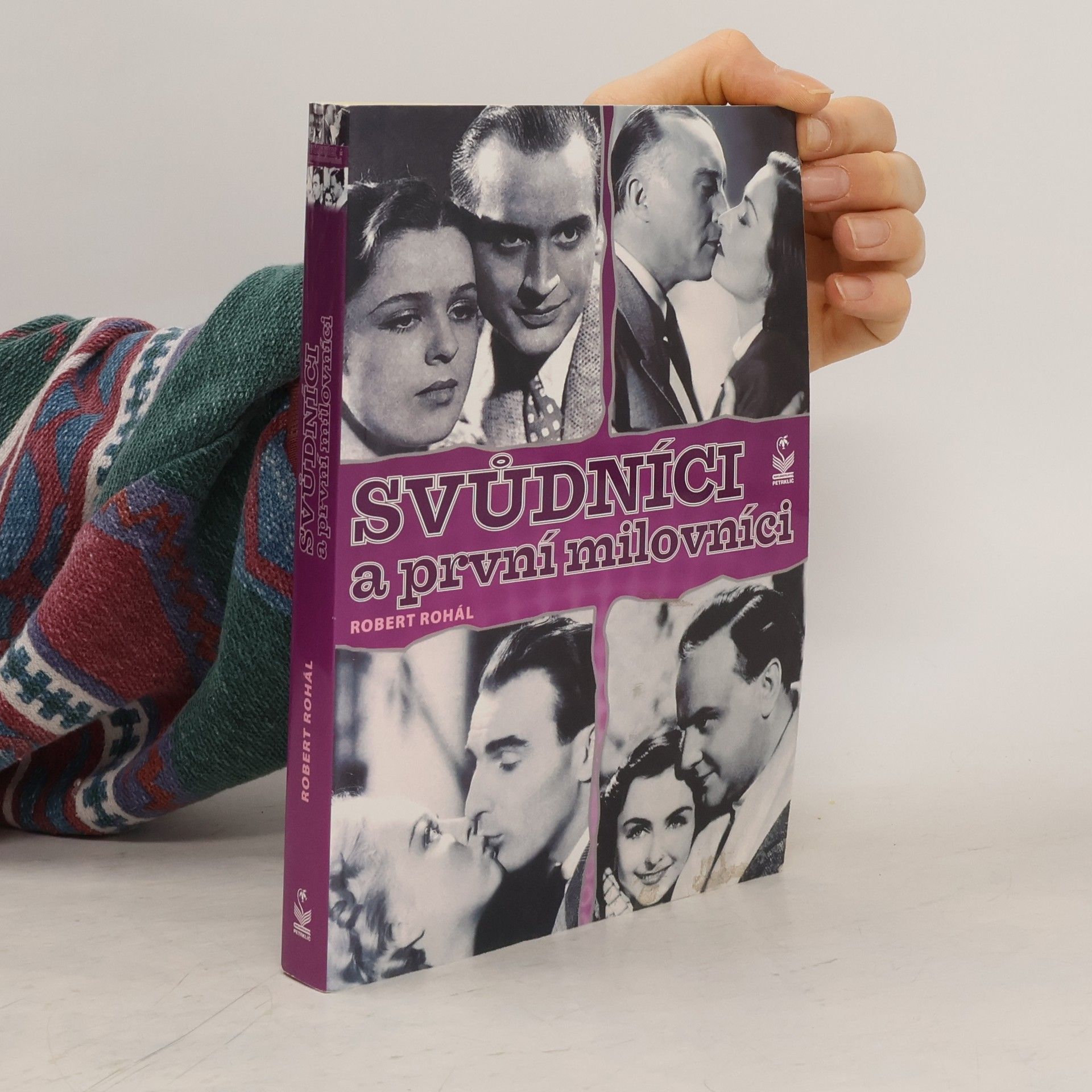 Robert Rohál Svůdníci a první milovníci